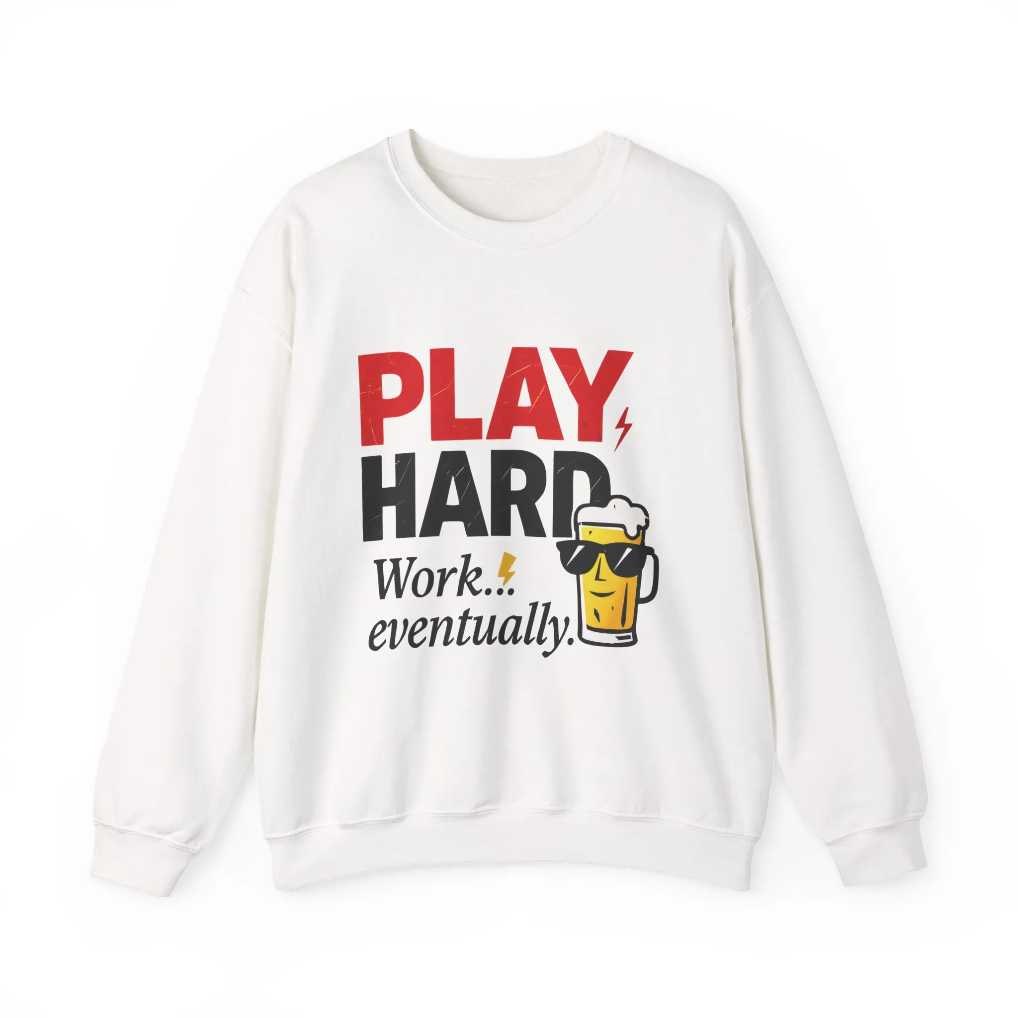Play Hard Work Eventually Sweatshirt, Funny Mens Crewneck, Casual Gift, Weekend Wear, Holiday Sweater, Cozy Apparel - Image 4