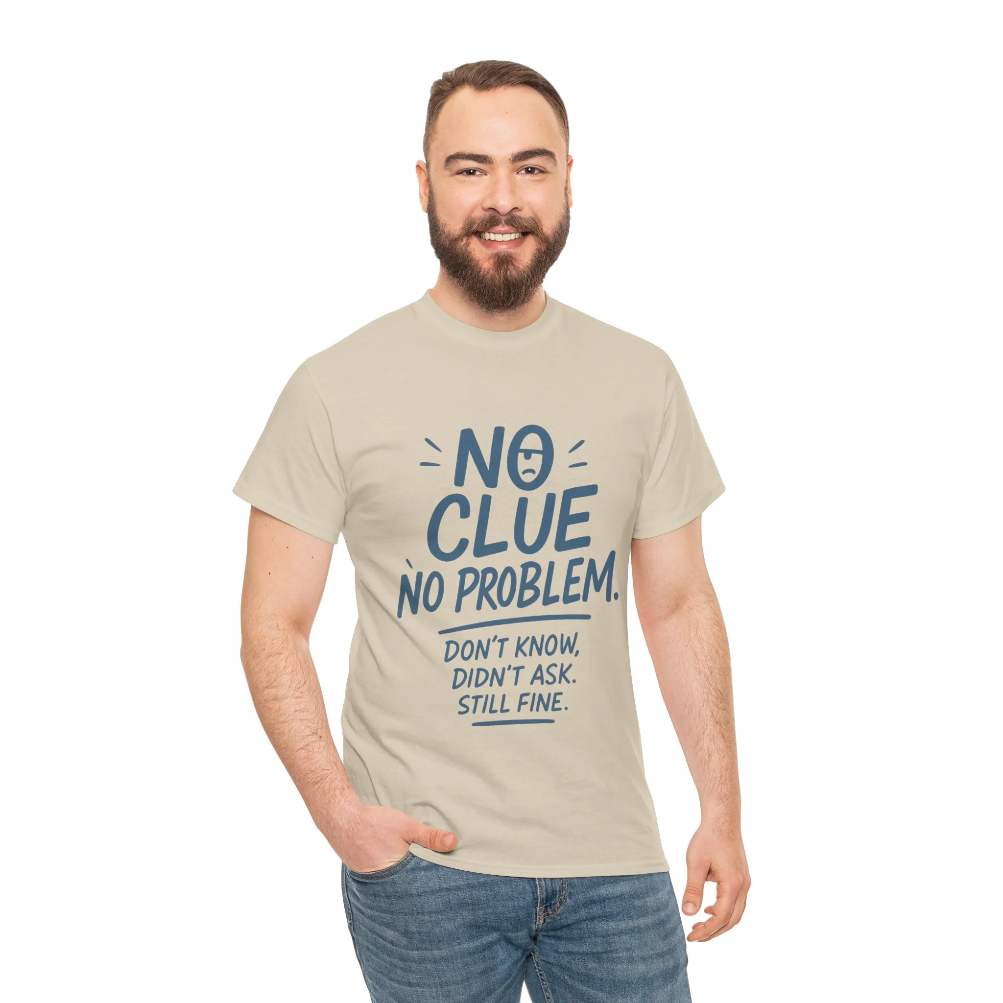 Funny No Clue Mens T-Shirt, No Problem Quote, Dont Know Didnt Ask Slogan Tee, Relaxed Fit Gift for Him, Everyday Humor Apparel - Image 14
