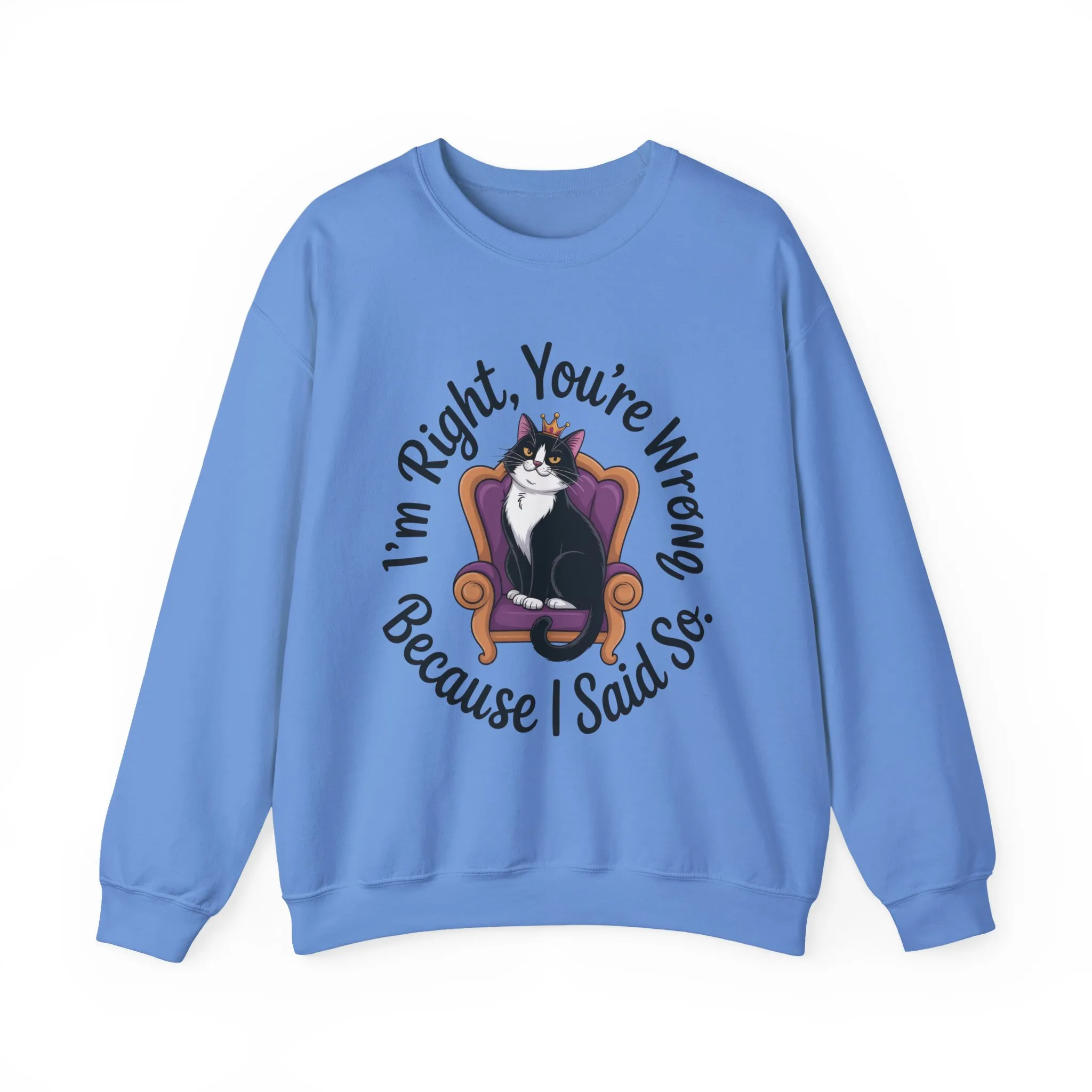 Cat Queen Womens Crewneck Sweatshirt for Cat Lovers, Cat Mom Humor Sweatshirt, Sassy Cat Graphic Sweatshirt, Im Right Tee Sweatshirt - Image 16