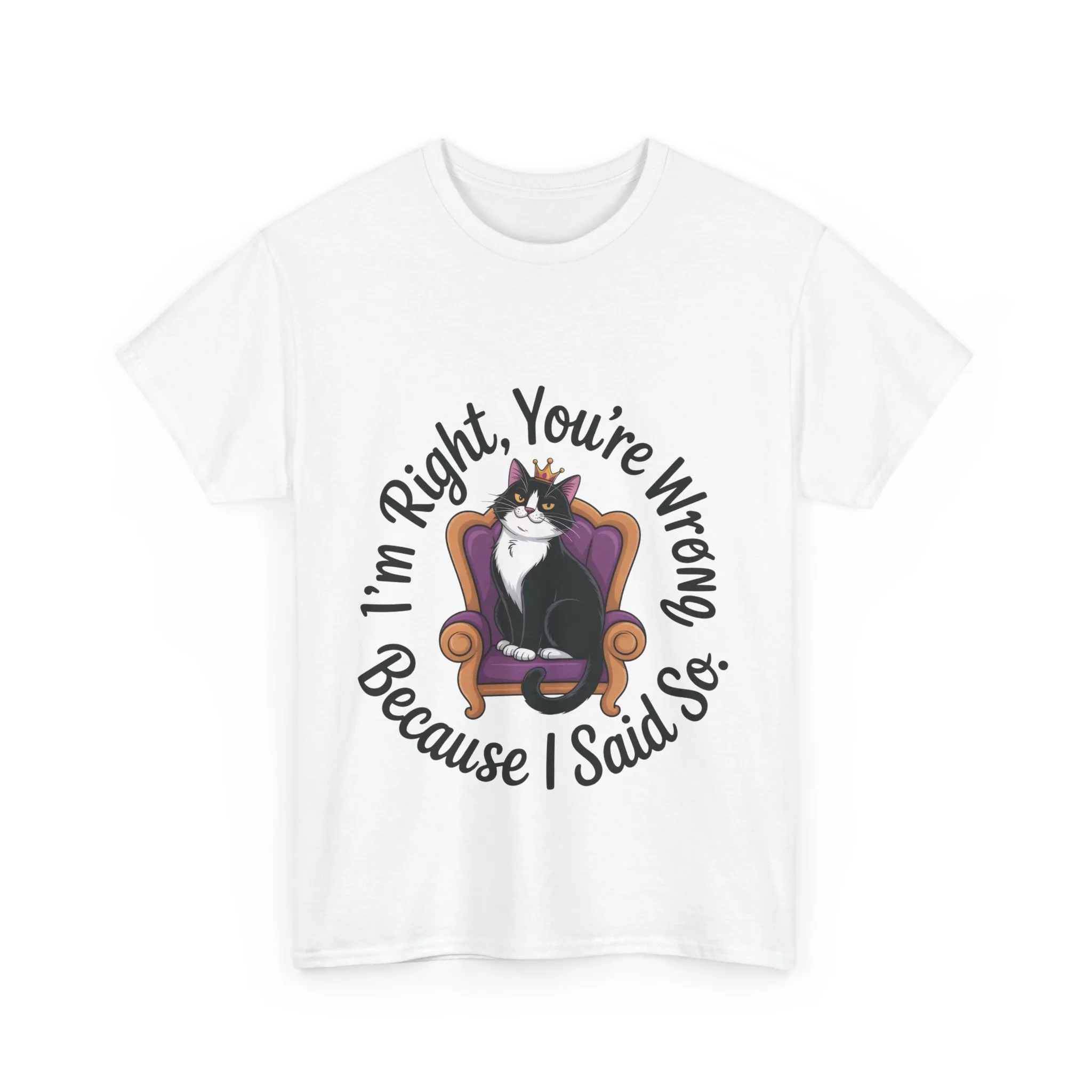 Funny Cat Queen Shirt, Sassy Cat Graphic Tee for Women, Cat Mom Humor Tee Gift, Funny Graphic T-Shirt, I'm Right, You're Wrong Tee - Image 4
