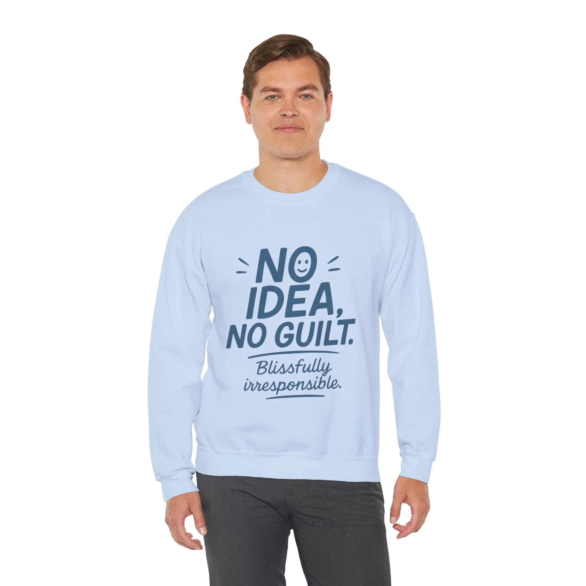 Mens Funny Sweatshirt, No Idea No Guilt Quote, Blissfully Irresponsible Cozy Pullover, Relaxed Fit Gift for Him, Cozy Mens Crewneck - Image 24