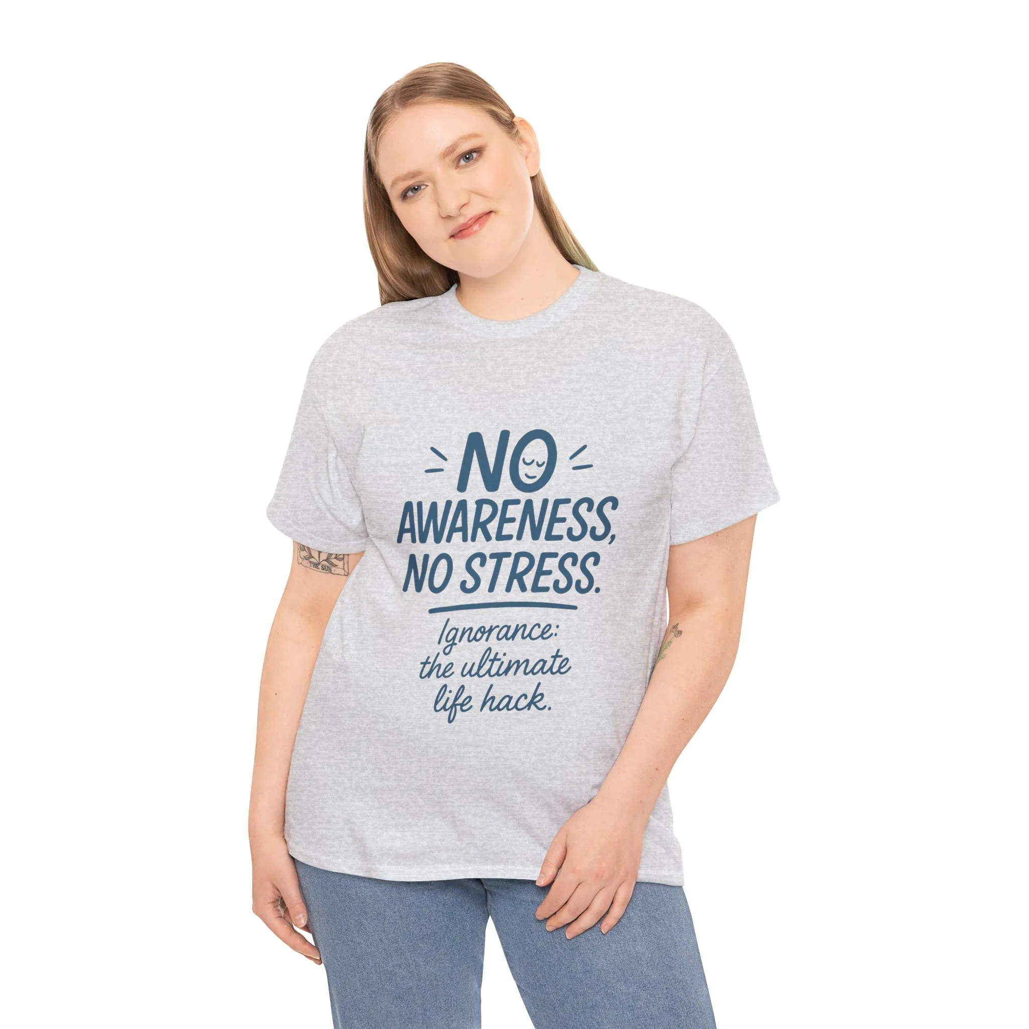 Funny No Awareness Womens T-Shirt, No Stress Quote Tee, Ignorance Is the Ultimate Life Hack, Relaxed Fit Gift, Motivational T-Shirt - Image 9