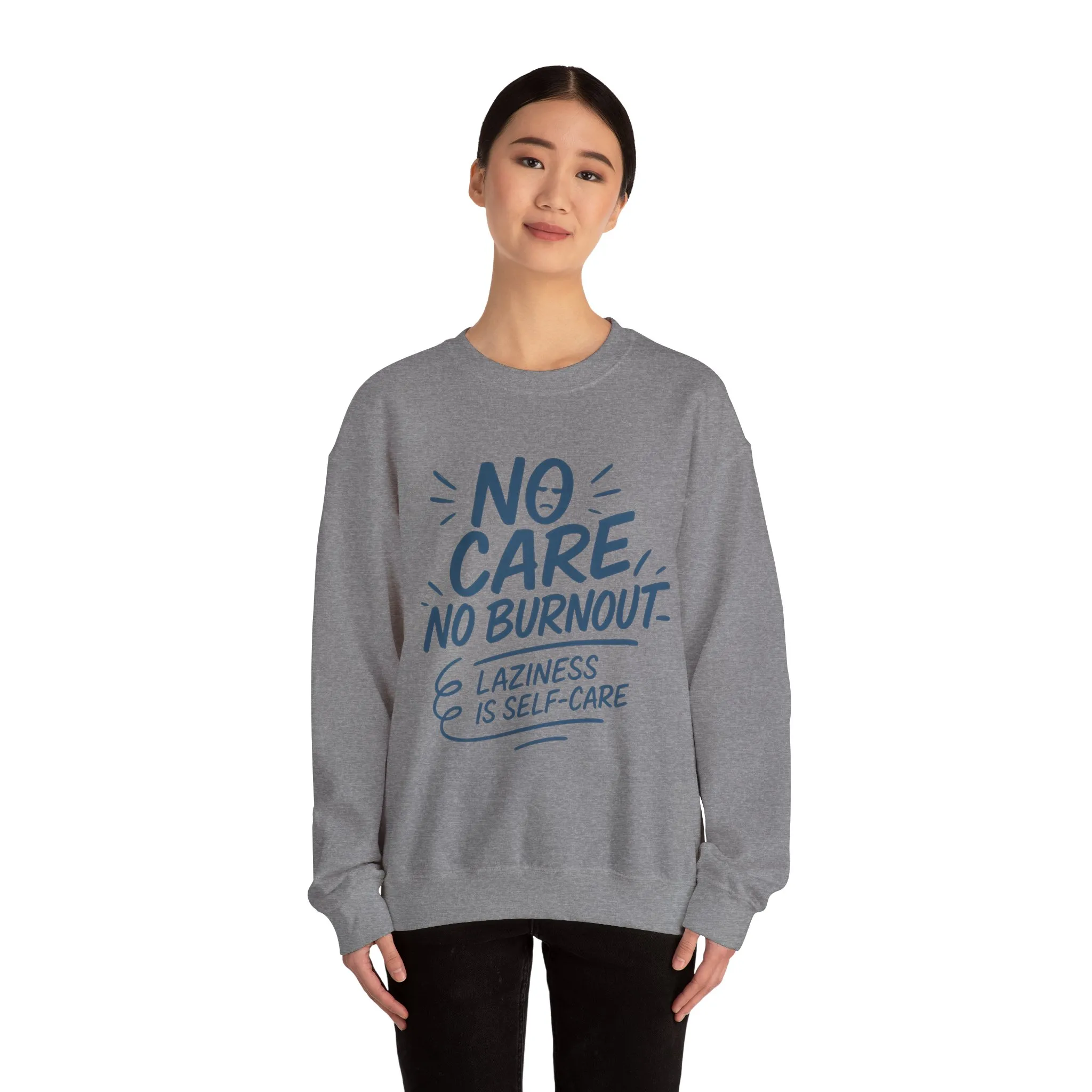 Funny Self-Care Womens Crewneck Sweatshirt, No Care No Burnout Quote, Cozy Lazy Life Pullover, Self-Care Lovers Gift for Her - Image 17