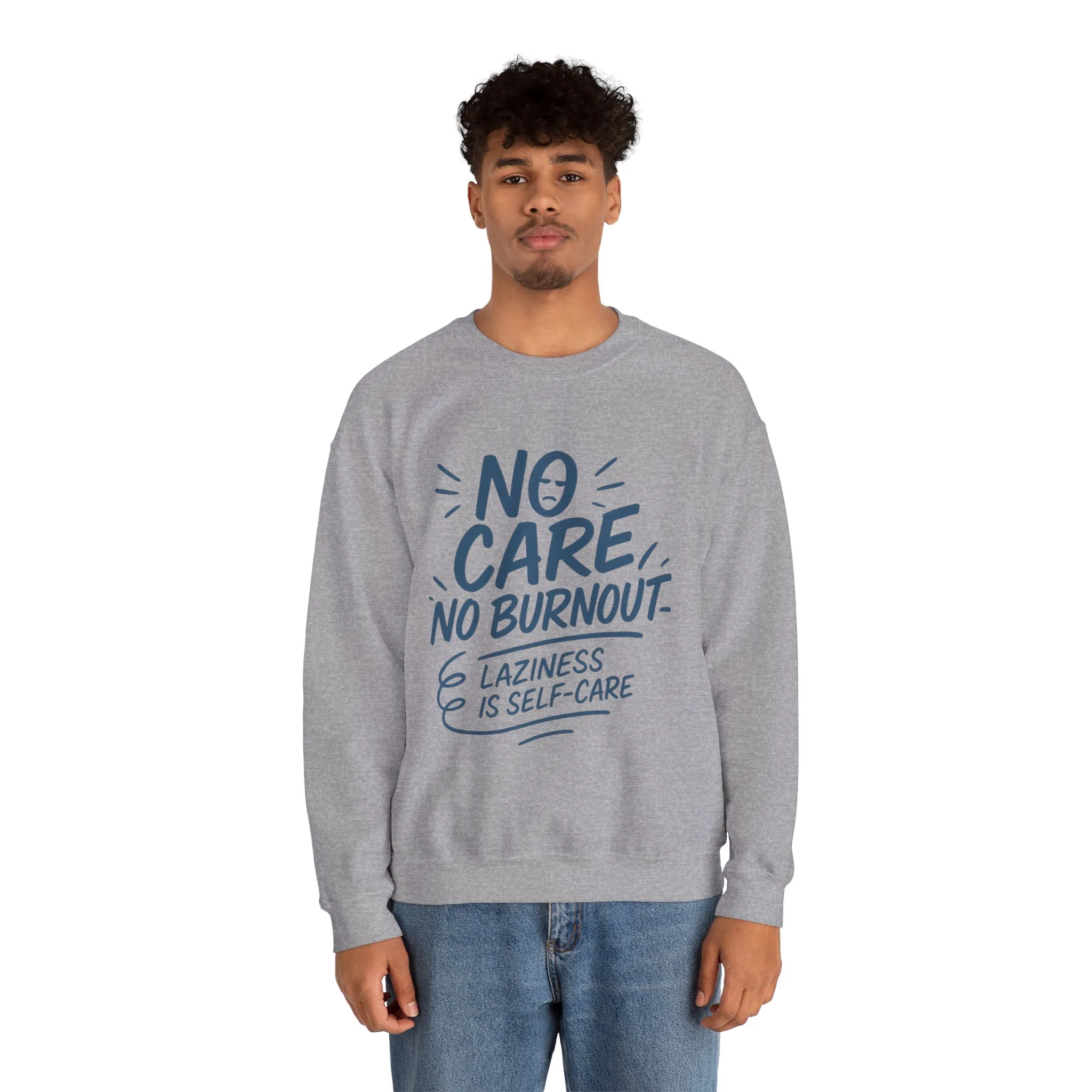 Funny Self-Care Mens Sweatshirt, No Care No Burnout Lazy Quote, Relaxed Fit Pullover, Gift for Him, Self-Care Style, Crewneck Sweatshirt - Image 14