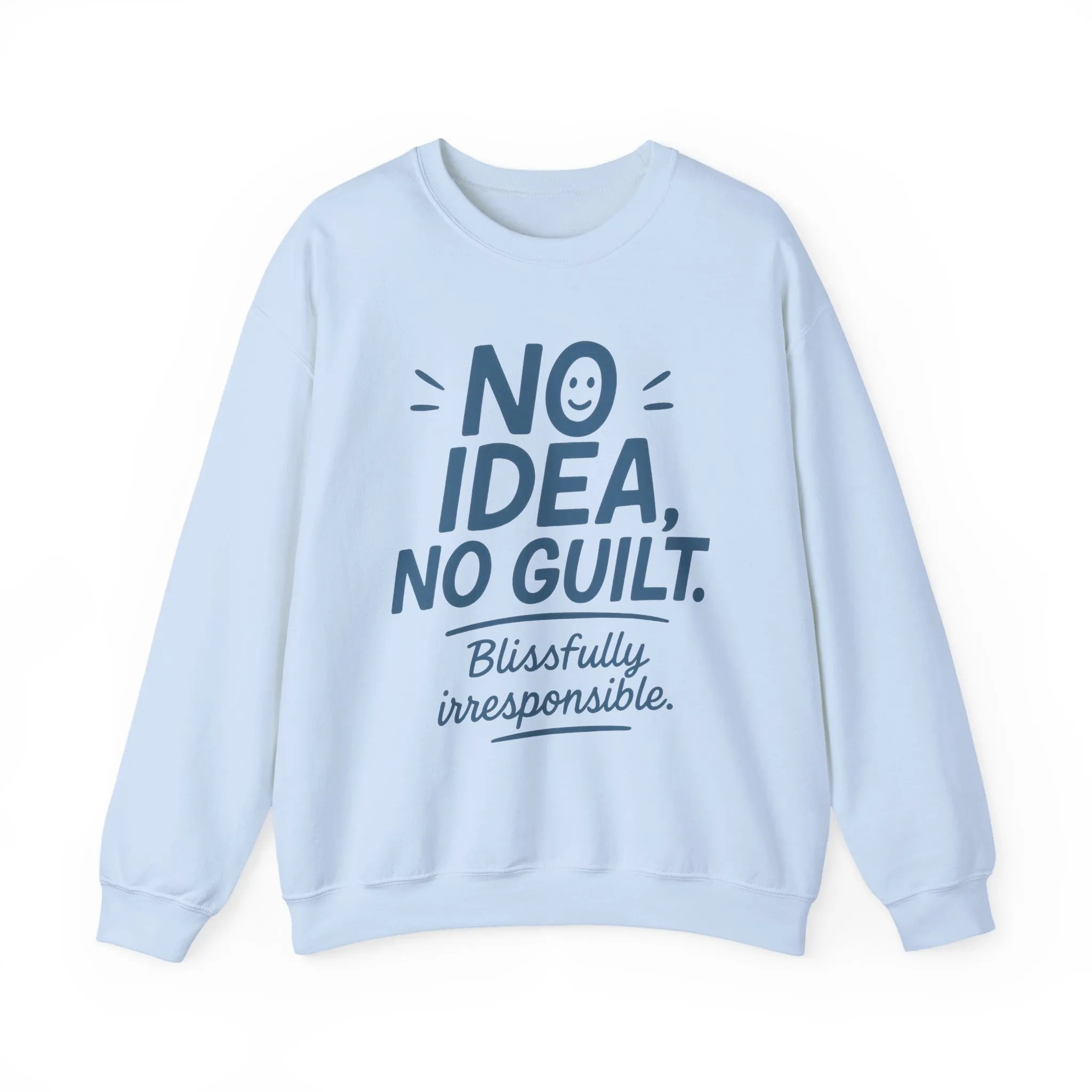 Funny Womens Sweatshirt, No Idea No Guilt Quote, Blissfully Irresponsible Cozy Pullover, Relaxed Fit Gift for Her, Gift for Friends - Image 16