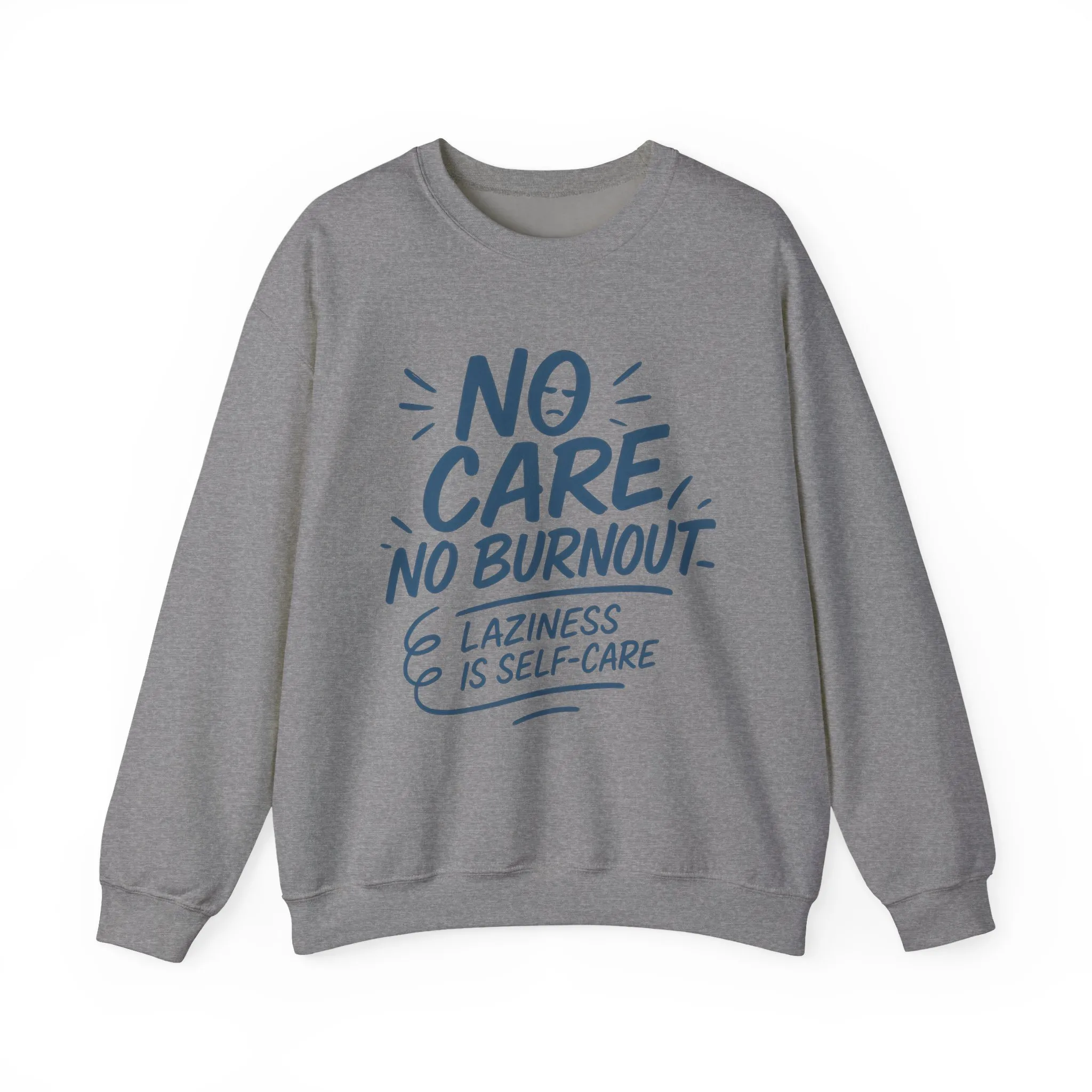 Funny Self-Care Womens Crewneck Sweatshirt, No Care No Burnout Quote, Cozy Lazy Life Pullover, Self-Care Lovers Gift for Her - Image 16