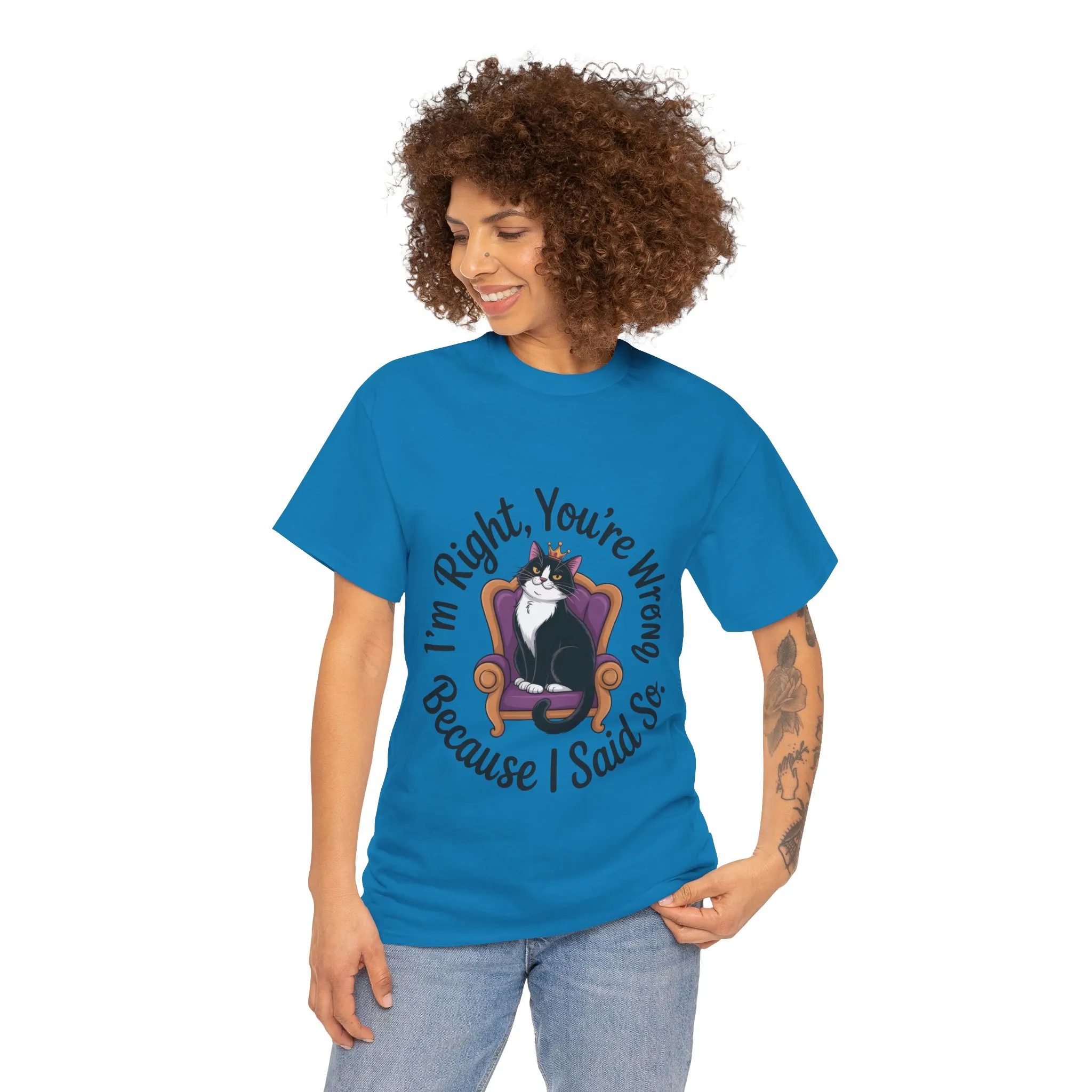 Funny Cat Queen Shirt, Sassy Cat Graphic Tee for Women, Cat Mom Humor Tee Gift, Funny Graphic T-Shirt, I'm Right, You're Wrong Tee - Image 17