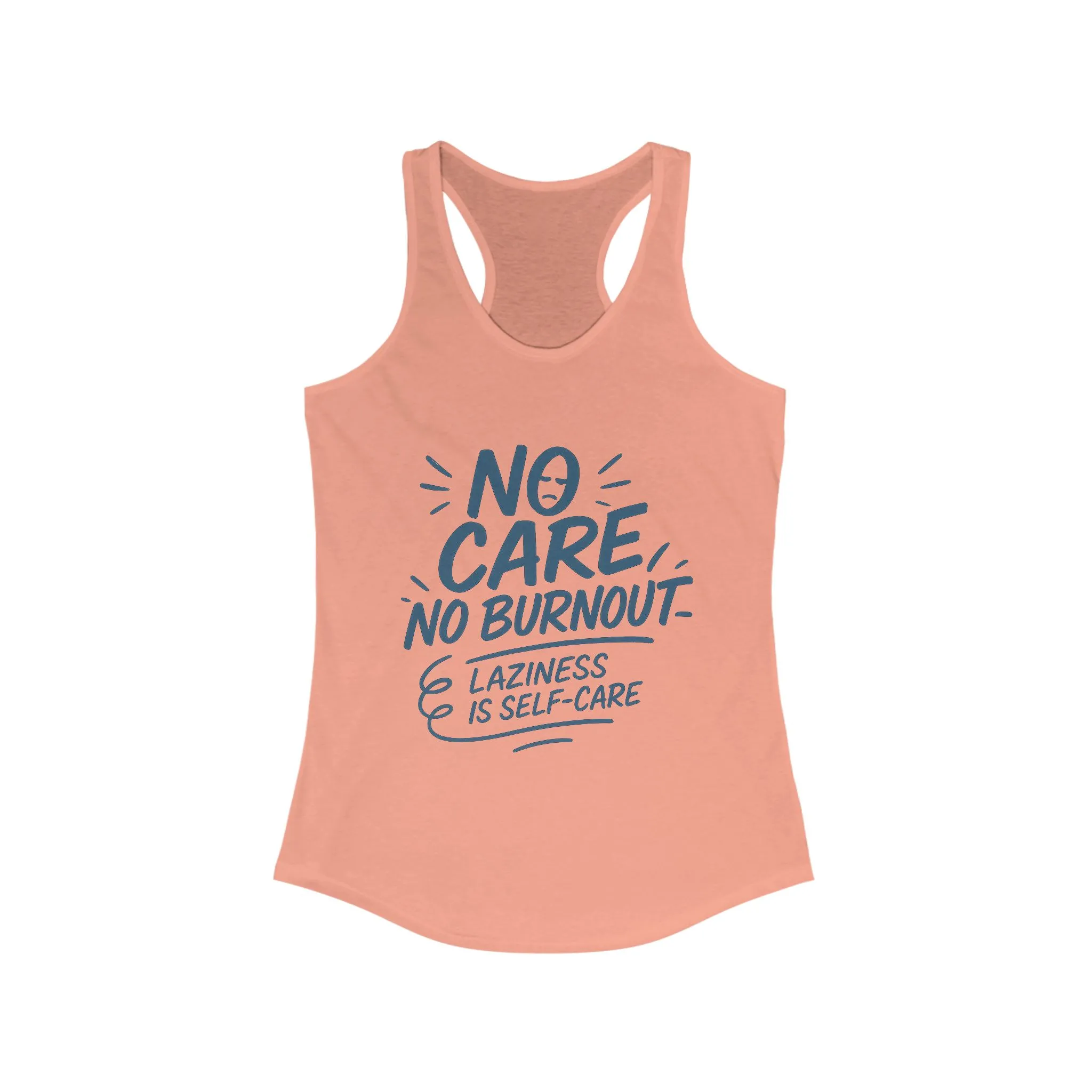 No Care No Burnout Womens Tank Top, Funny Self-Care Quote, Lazy Life Gym Workout Shirt, Casual Sleeveless Top, Relaxed Summer Apparel - Image 5