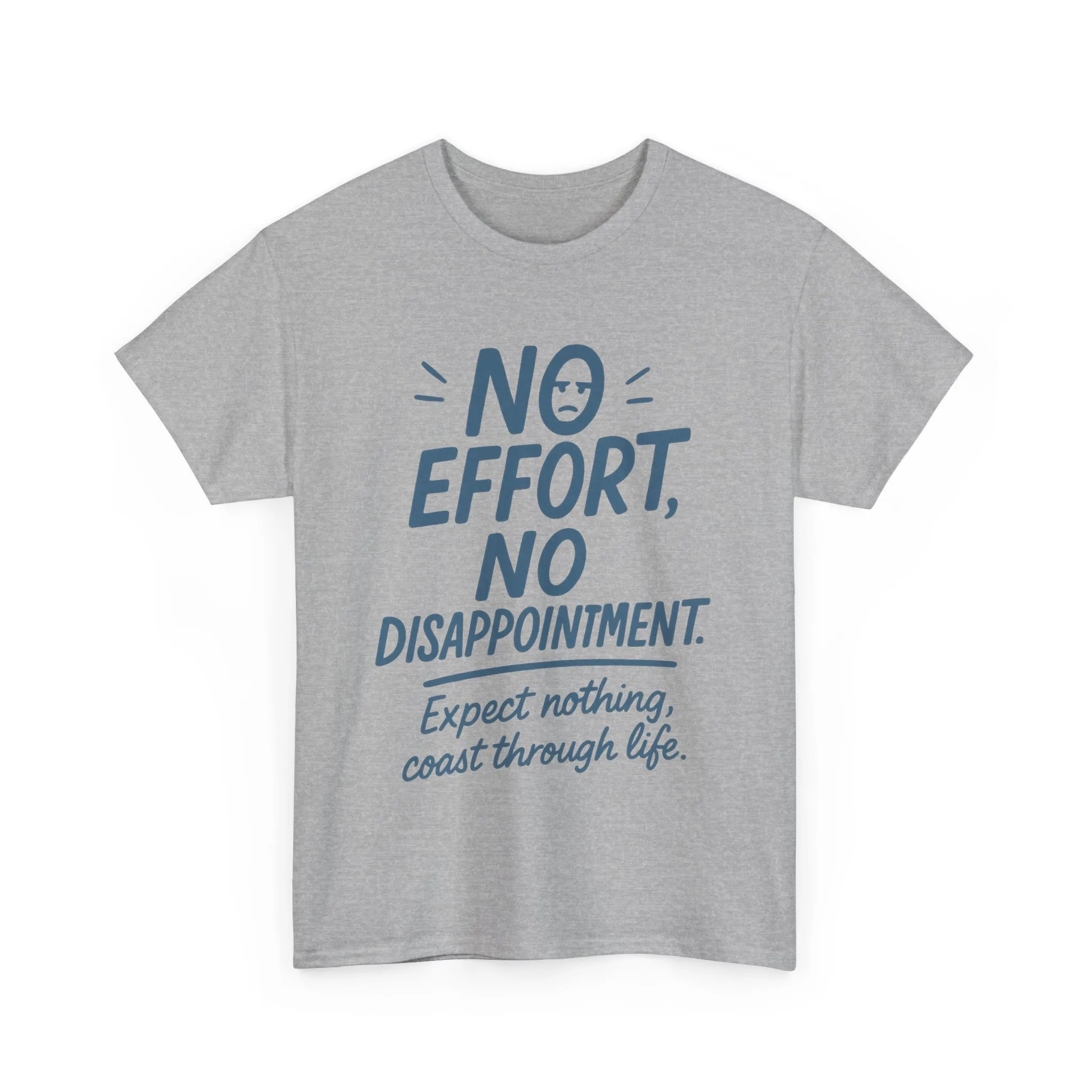 Funny No Effort Mens T-Shirt, No Disappointment Lazy Life Quote Shirt, Relaxed Fit, Funny Casual Shirt, Gift for Friends, Motivation Tee - Image 11