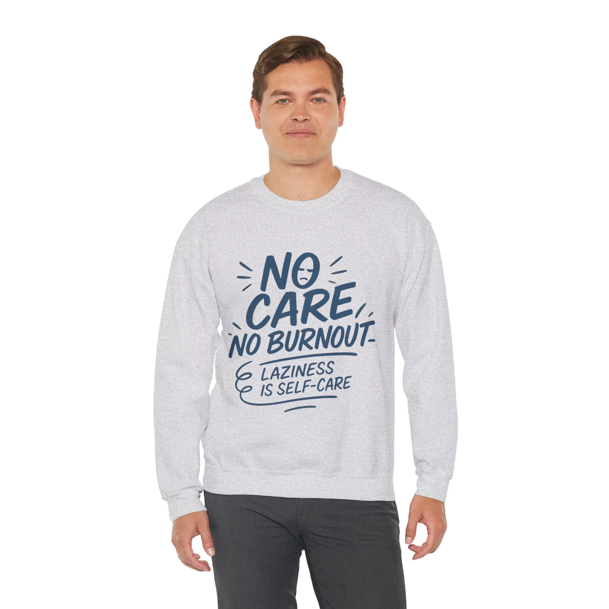 Funny Self-Care Mens Sweatshirt, No Care No Burnout Lazy Quote, Relaxed Fit Pullover, Gift for Him, Self-Care Style, Crewneck Sweatshirt - Image 9