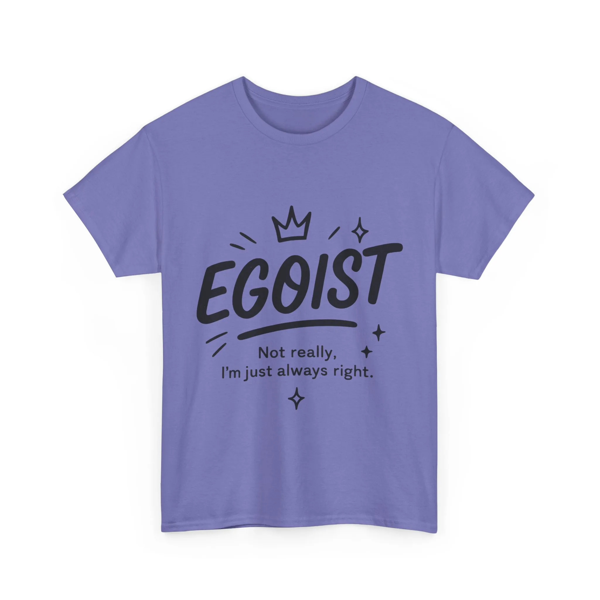 Egoist Funny T-Shirt for Women, Always Right Quote Tee, Bold Attitude Shirt, Graphic Gift Tee for Confident Girls, Self-Expression Tee - Image 22