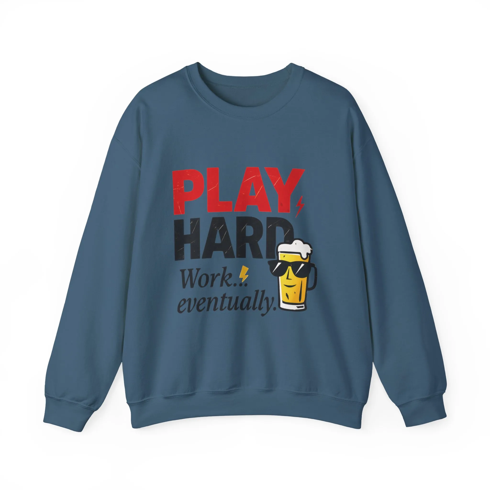 Play Hard Work Eventually Sweatshirt, Funny Mens Crewneck, Casual Gift, Weekend Wear, Holiday Sweater, Cozy Apparel - Image 19