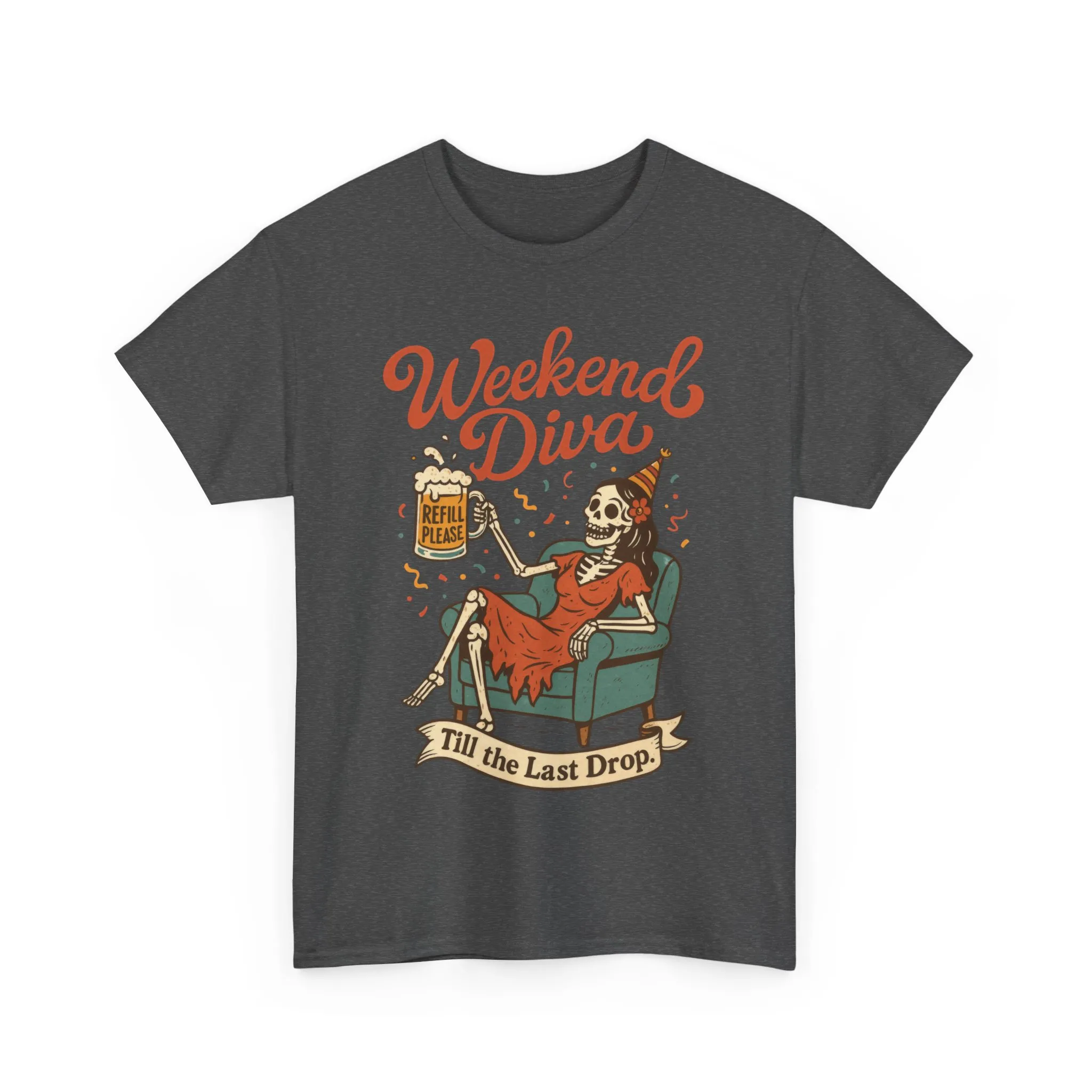 Weekend Diva Funny T-Shirt for Women, Skeleton Party Shirt, Till the Last Drop Tee, Funny Gift for Halloween, Weekend Vibes, Tee for Parties - Image 13