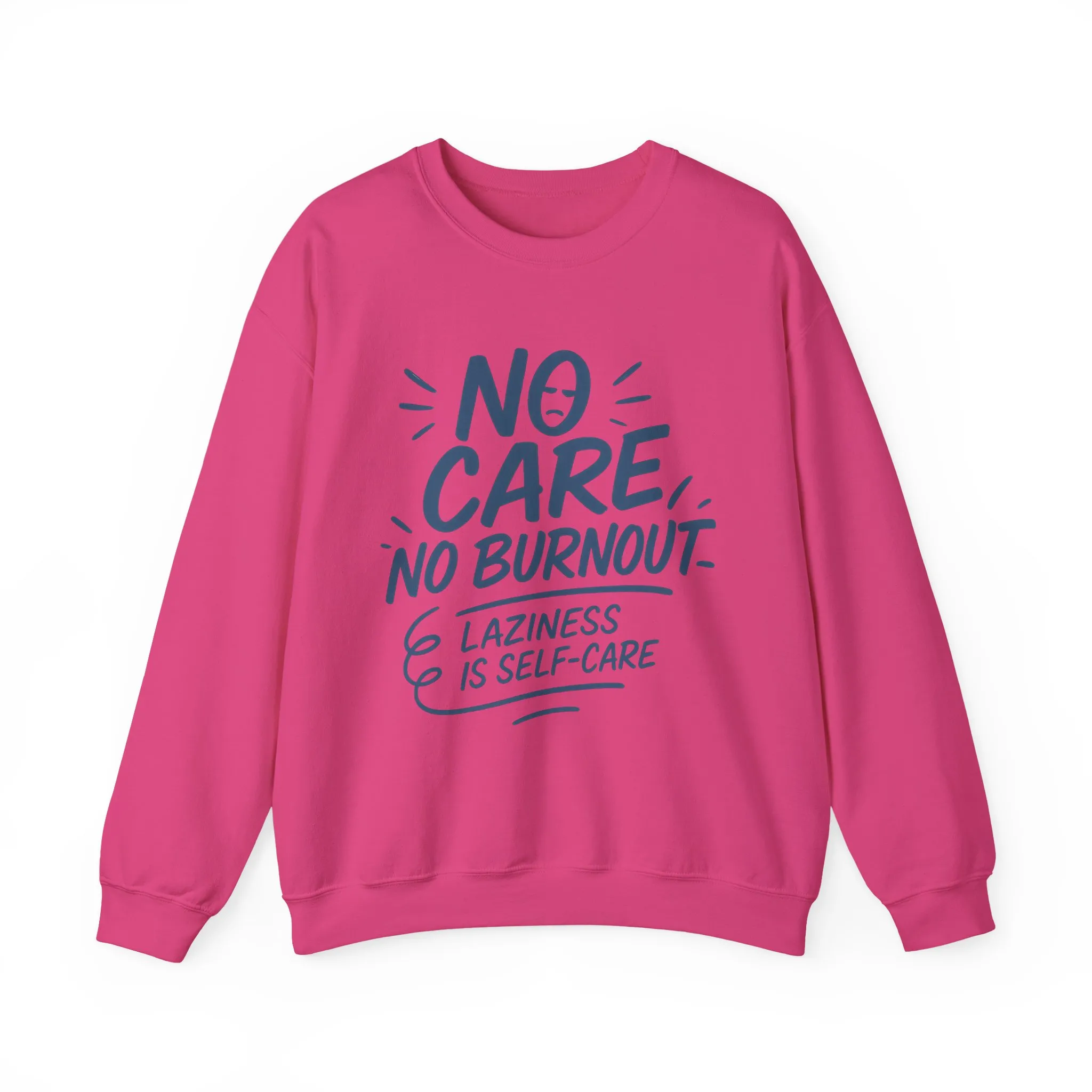 Funny Self-Care Womens Crewneck Sweatshirt, No Care No Burnout Quote, Cozy Lazy Life Pullover, Self-Care Lovers Gift for Her - Image 28
