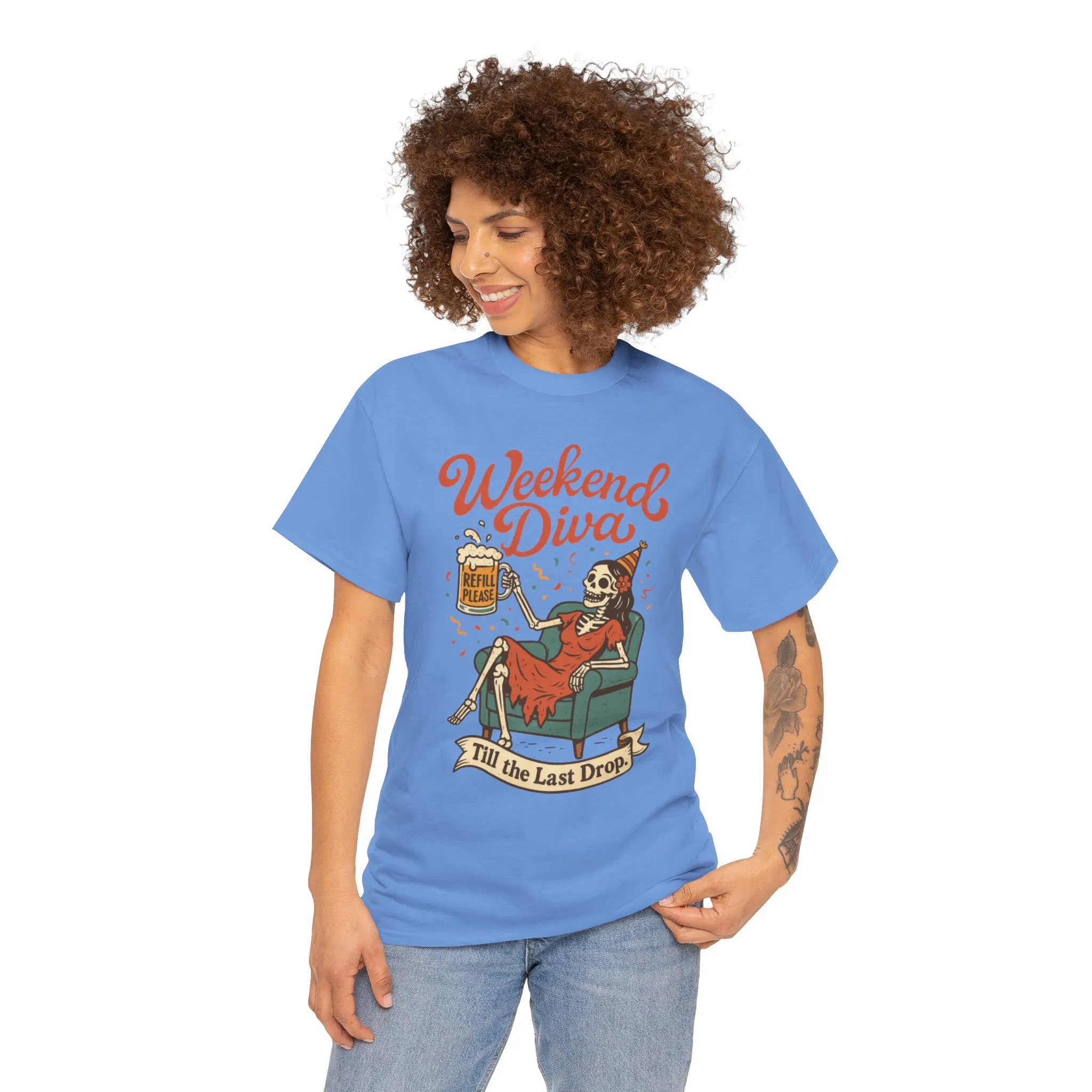Weekend Diva Funny T-Shirt for Women, Skeleton Party Shirt, Till the Last Drop Tee, Funny Gift for Halloween, Weekend Vibes, Tee for Parties - Image 17