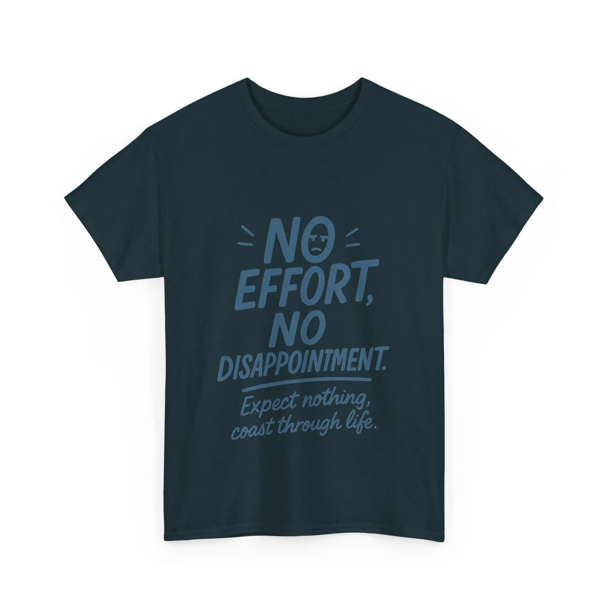 Funny No Effort Womens T-Shirt, No Disappointment Lazy Life Quote Shirt, Cute Graphic Tee for Her, Life Philosophy Shirt, Gift Idea - Image 34