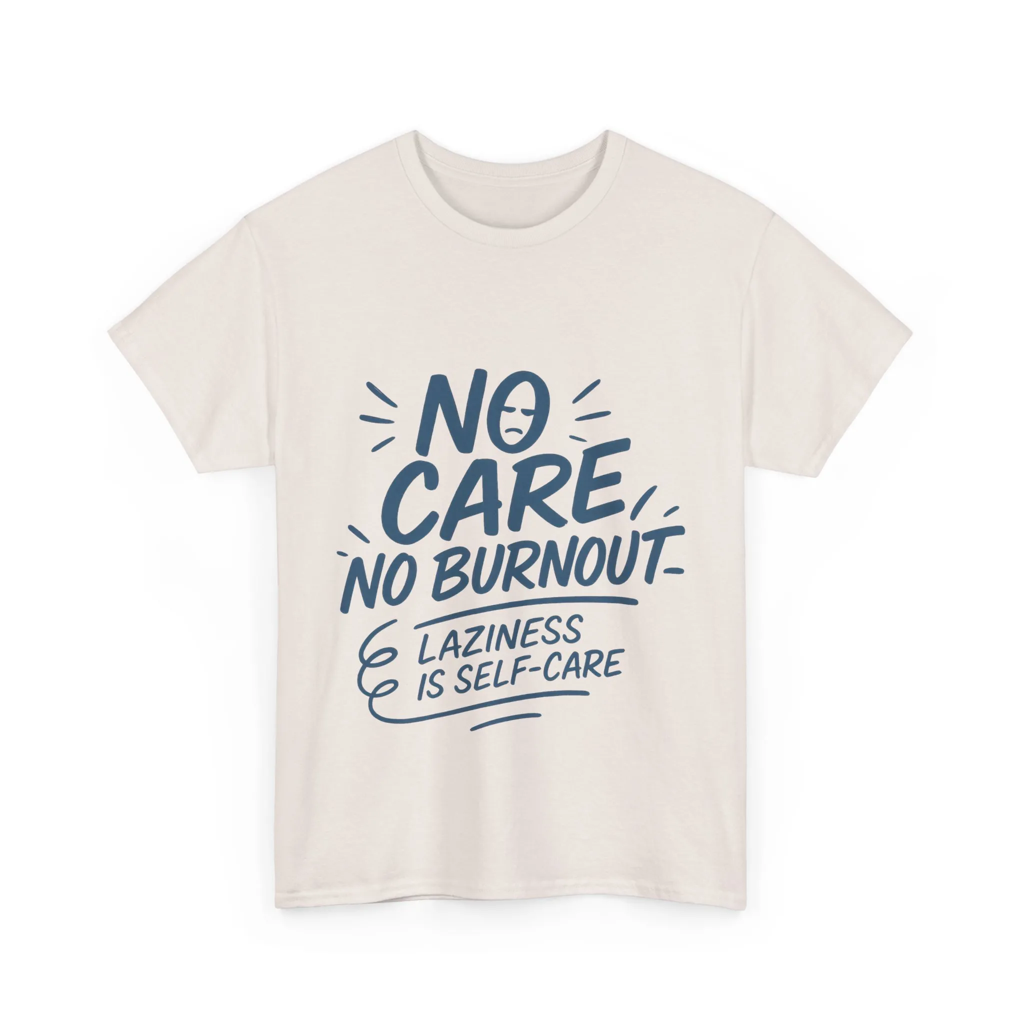 Funny Lazy Life Mens T-Shirt, No Care No Burnout Quote Shirt, Casual Relaxed Fit Tee, Humor Gift for Him, Gift for Mental Health Awareness - Image 2