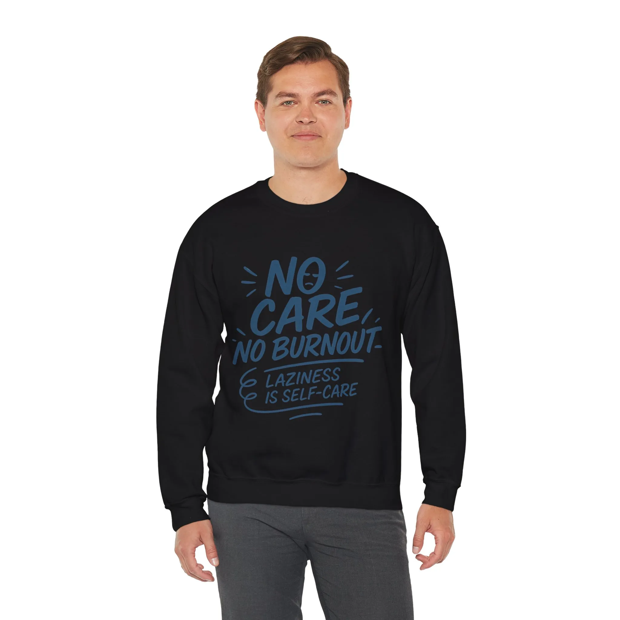 Funny Self-Care Mens Sweatshirt, No Care No Burnout Lazy Quote, Relaxed Fit Pullover, Gift for Him, Self-Care Style, Crewneck Sweatshirt - Image 12