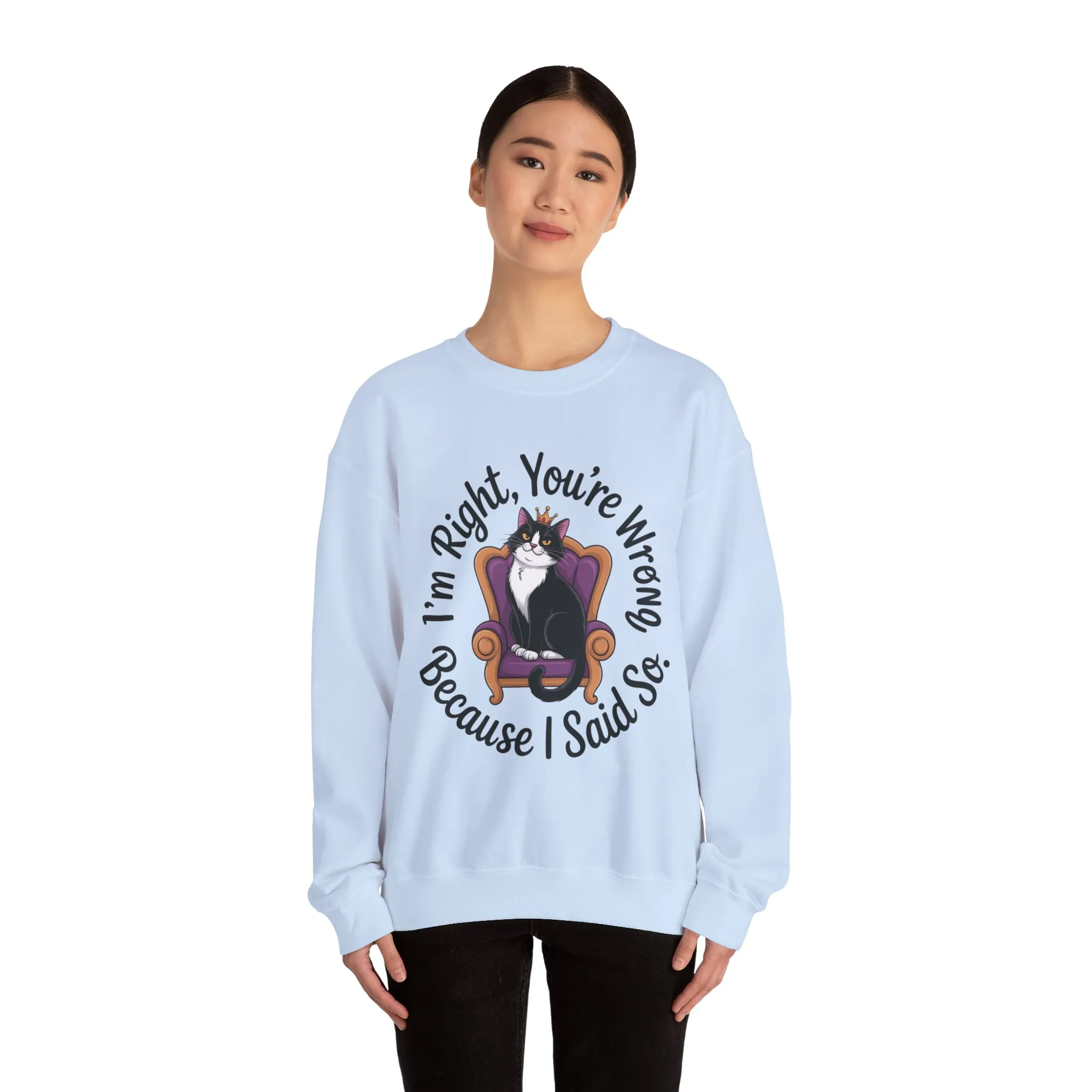 Cat Queen Womens Crewneck Sweatshirt for Cat Lovers, Cat Mom Humor Sweatshirt, Sassy Cat Graphic Sweatshirt, Im Right Tee Sweatshirt - Image 32