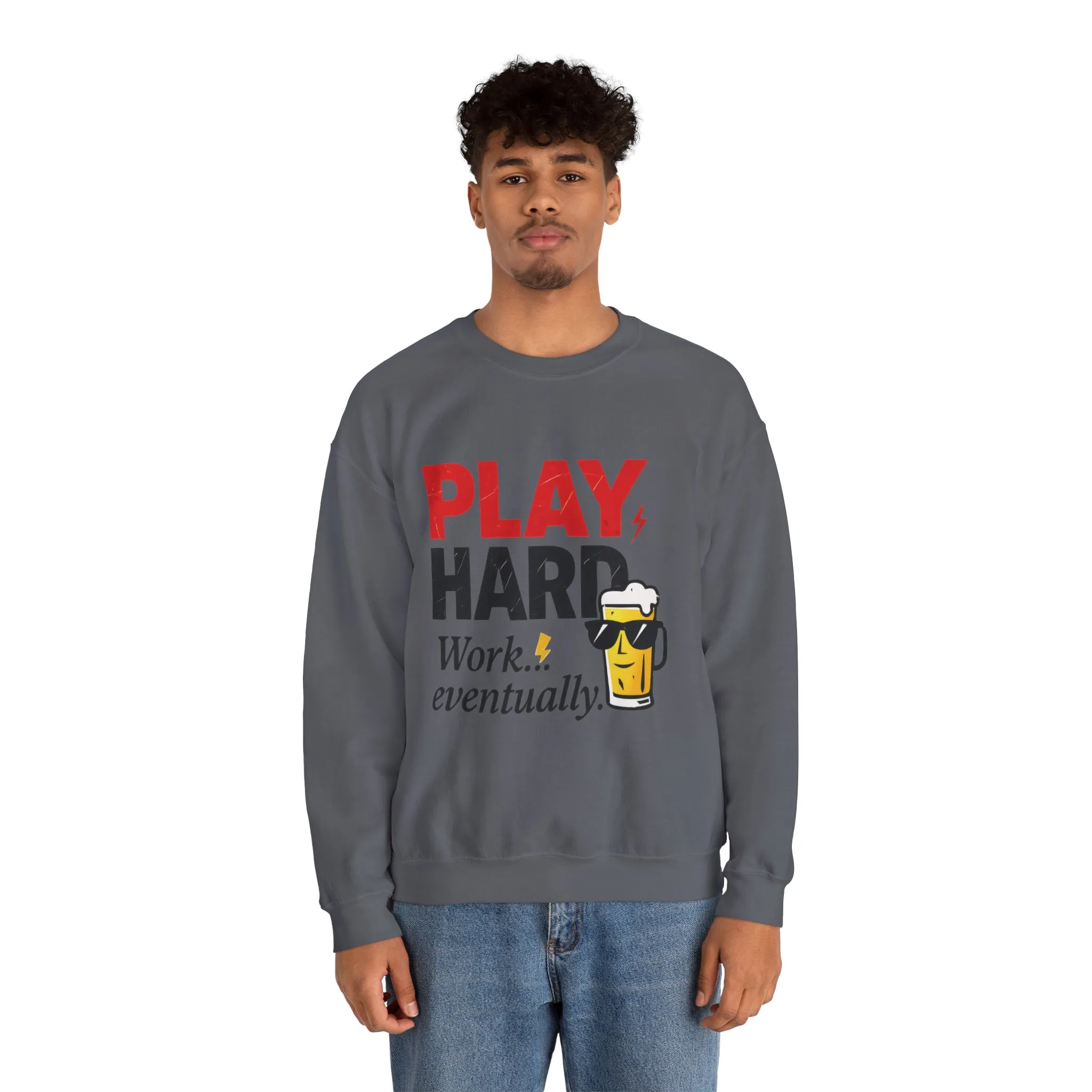 Play Hard Work Eventually Sweatshirt, Funny Mens Crewneck, Casual Gift, Weekend Wear, Holiday Sweater, Cozy Apparel - Image 38