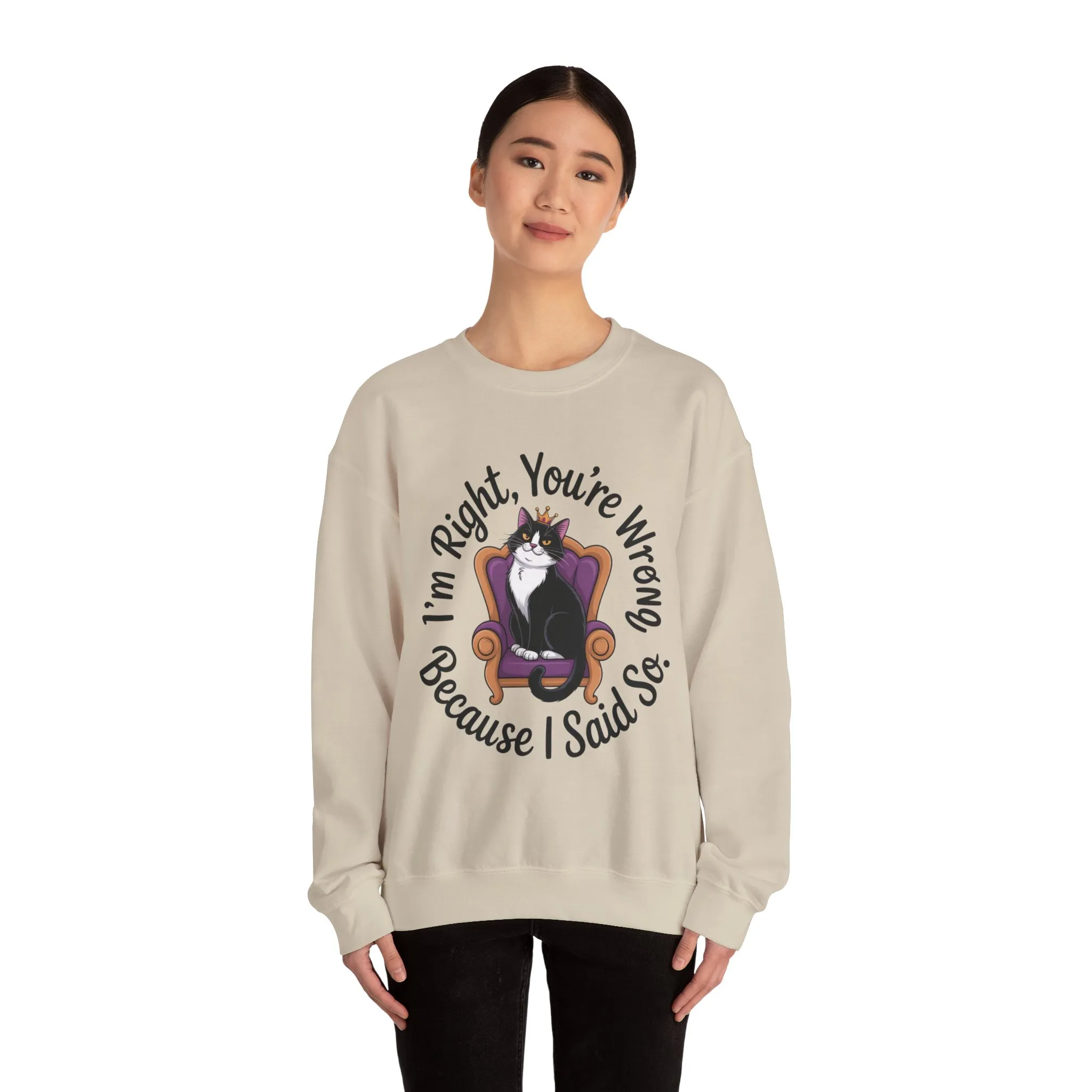 Cat Queen Womens Crewneck Sweatshirt for Cat Lovers, Cat Mom Humor Sweatshirt, Sassy Cat Graphic Sweatshirt, Im Right Tee Sweatshirt