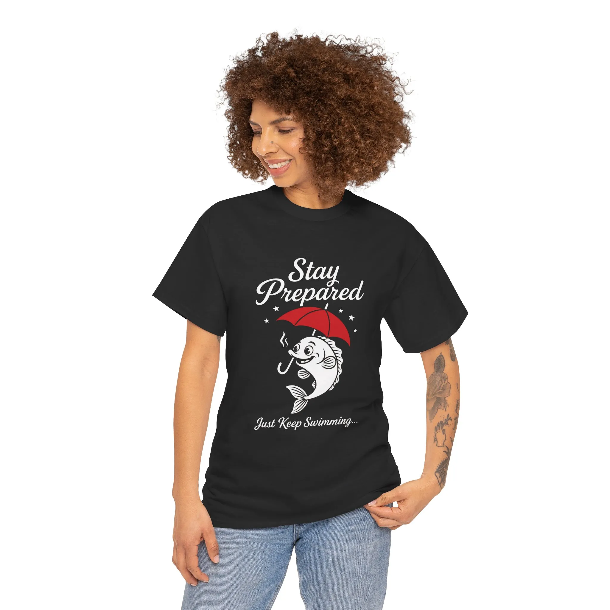Stay Prepared Fish Shirt for Women - Just Keep Swimming Funny Nautical Tee - Positive Fishing Gift, Outdoor Adventure Apparel