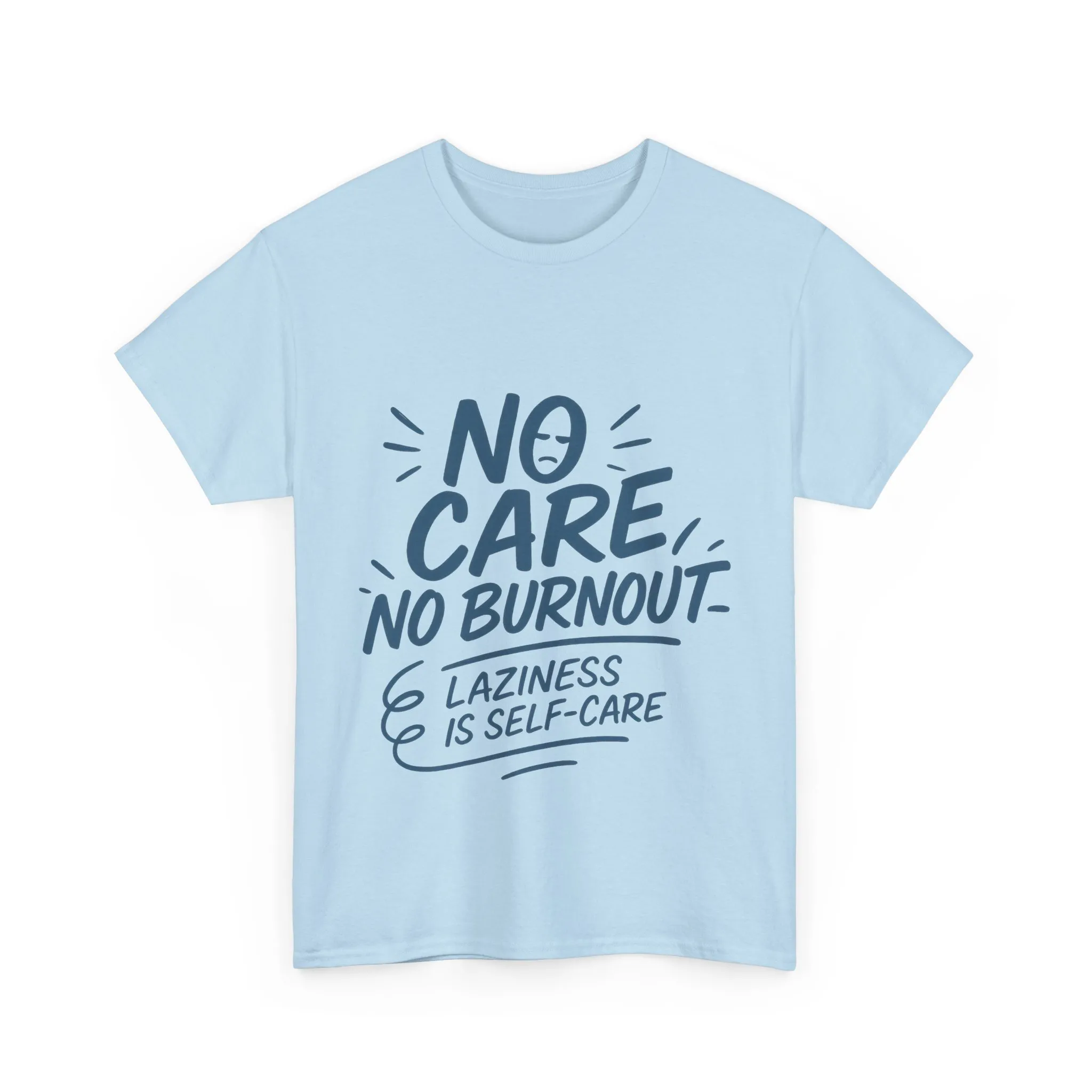 Funny Lazy Life Mens T-Shirt, No Care No Burnout Quote Shirt, Casual Relaxed Fit Tee, Humor Gift for Him, Gift for Mental Health Awareness - Image 17