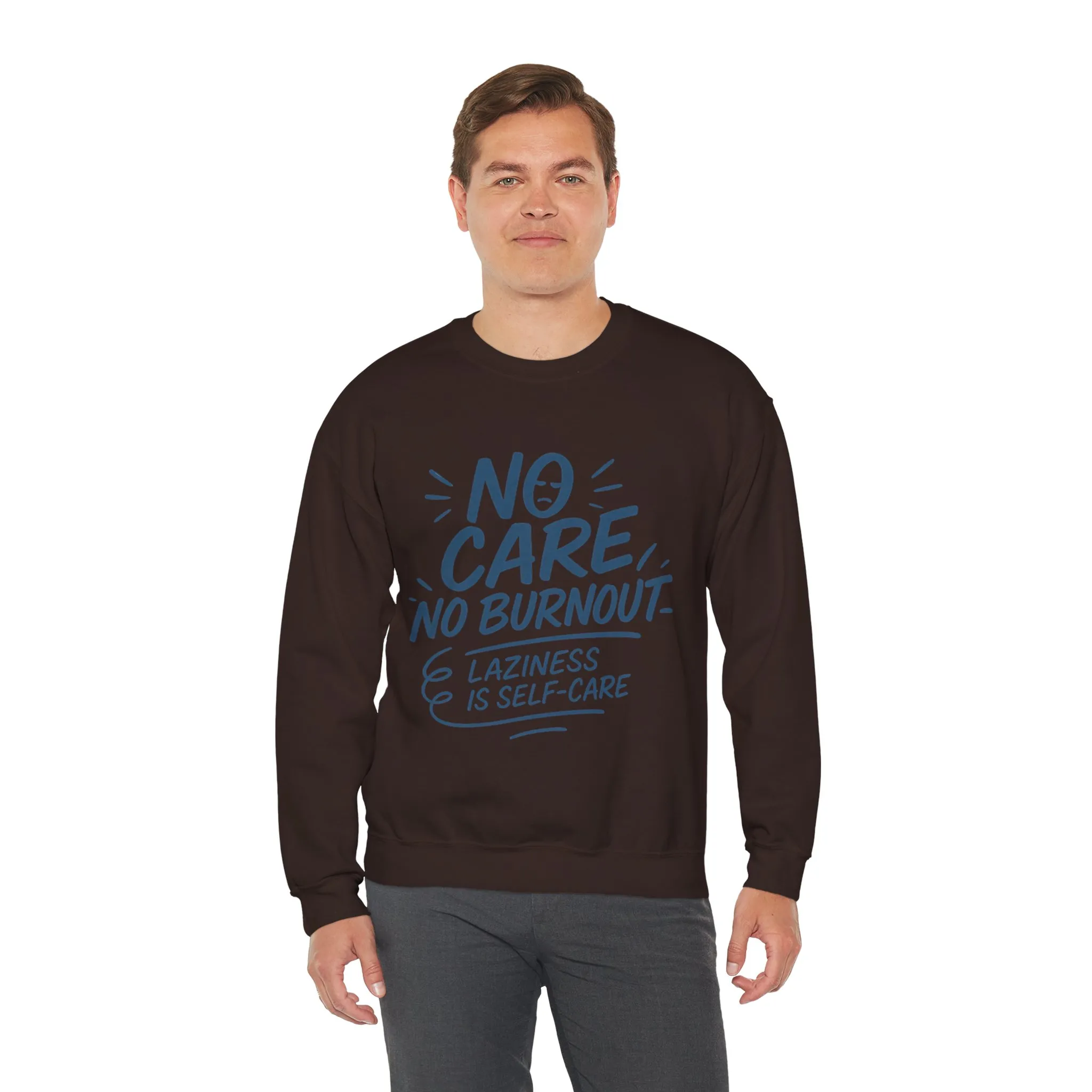 Funny Self-Care Mens Sweatshirt, No Care No Burnout Lazy Quote, Relaxed Fit Pullover, Gift for Him, Self-Care Style, Crewneck Sweatshirt - Image 18