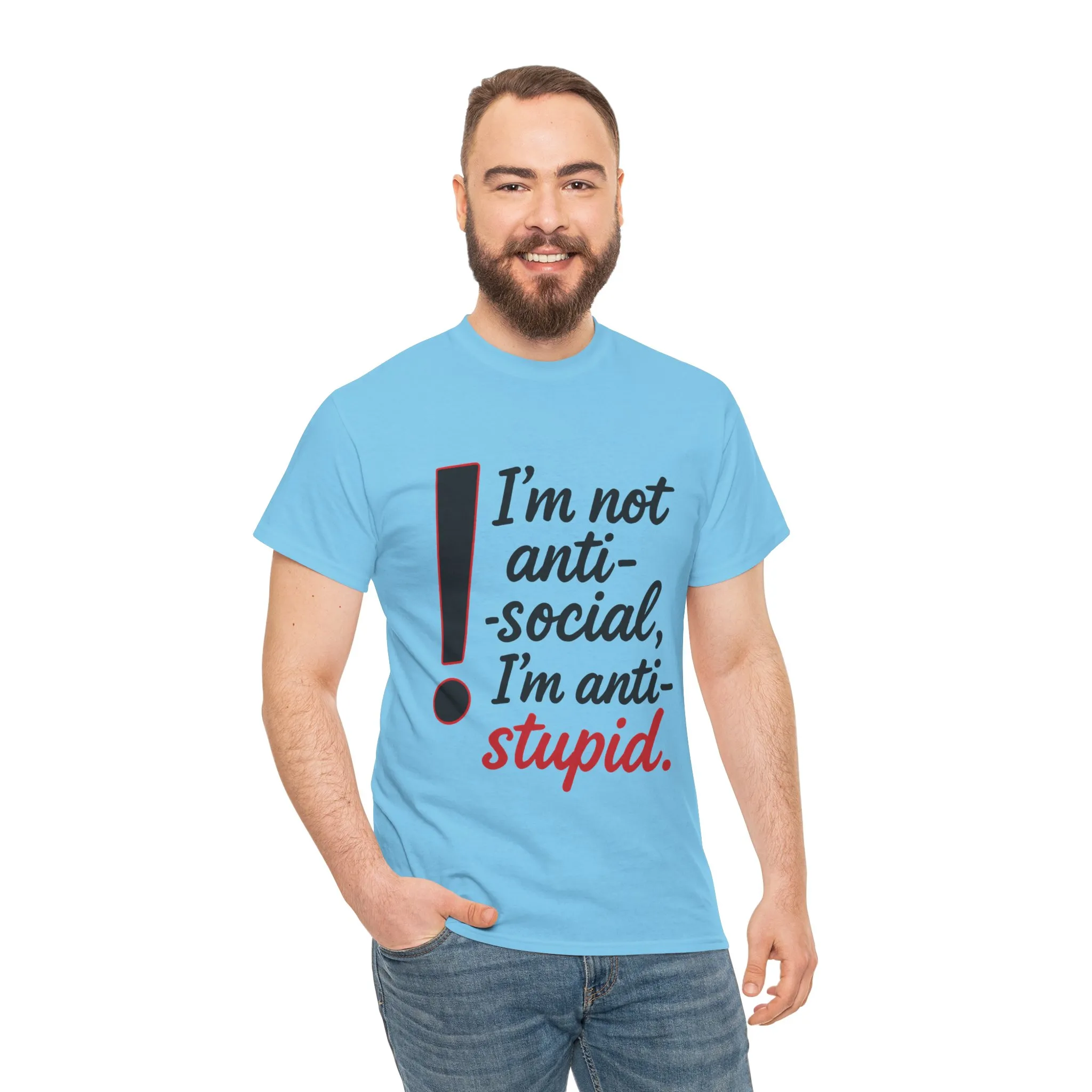 Humorous Unisex Tee, I'm Not Anti-Social, I'm Anti-Stupid, Funny T-Shirt, Casual Wear, Sarcastic Graphic Tee for Introverts & Thinkers - Image 21