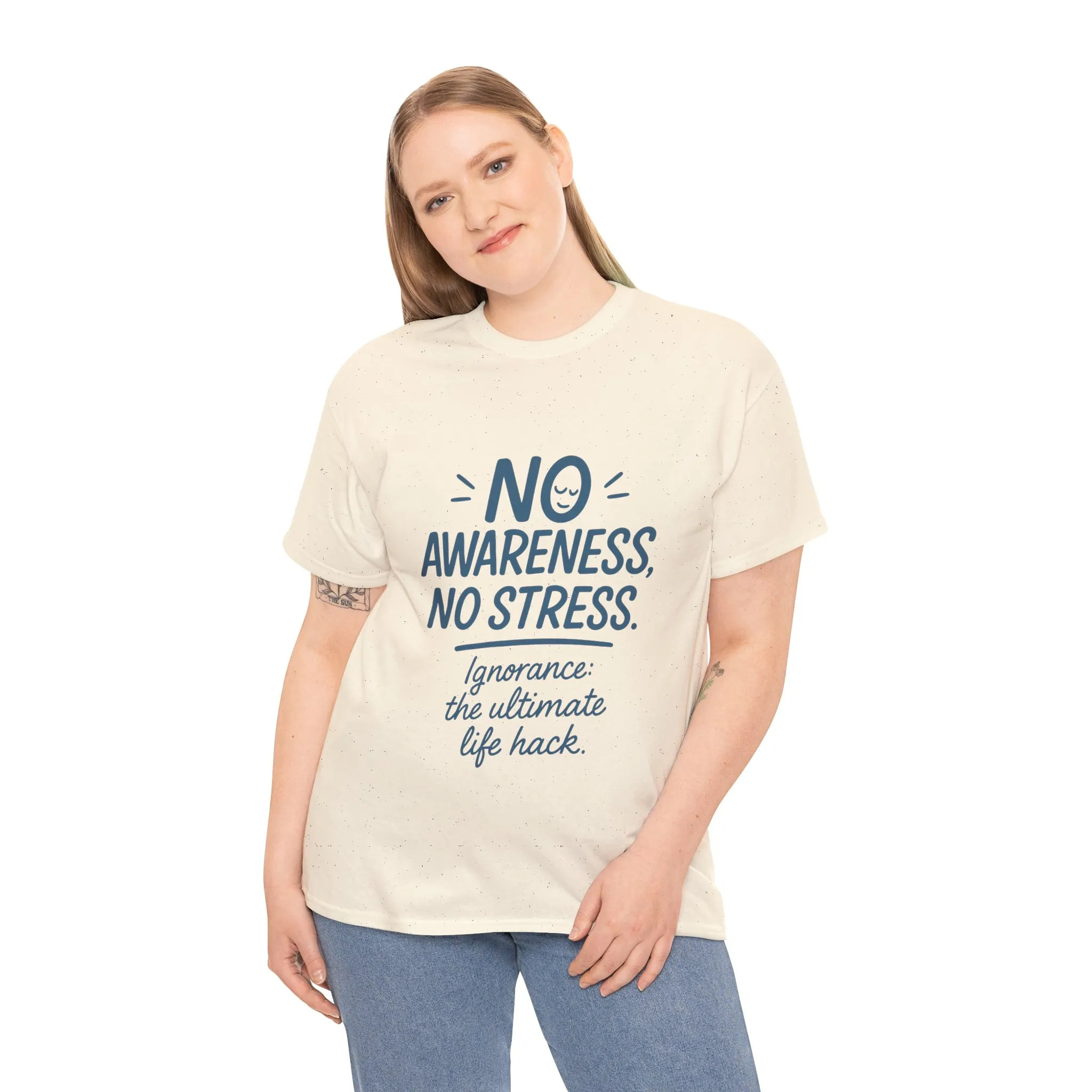 Funny No Awareness Womens T-Shirt, No Stress Quote Tee, Ignorance Is the Ultimate Life Hack, Relaxed Fit Gift, Motivational T-Shirt - Image 33