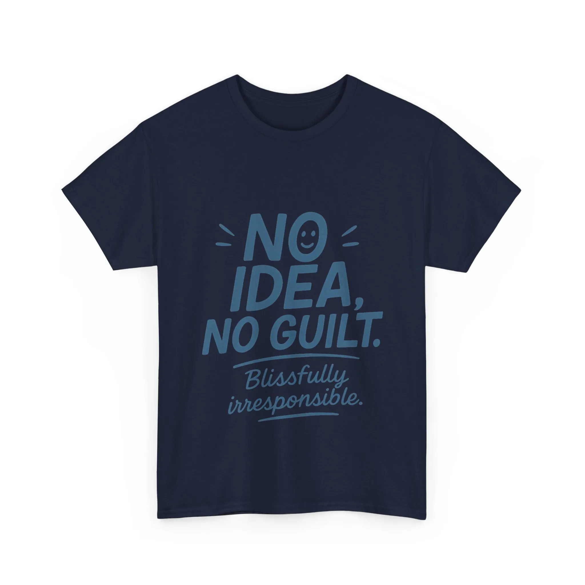 Funny No Idea Mens T-Shirt, No Guilt Blissfully Irresponsible Quote, Casual Relaxed Fit Tee, Humor Gift for Him, Humorous T-Shirt - Image 17