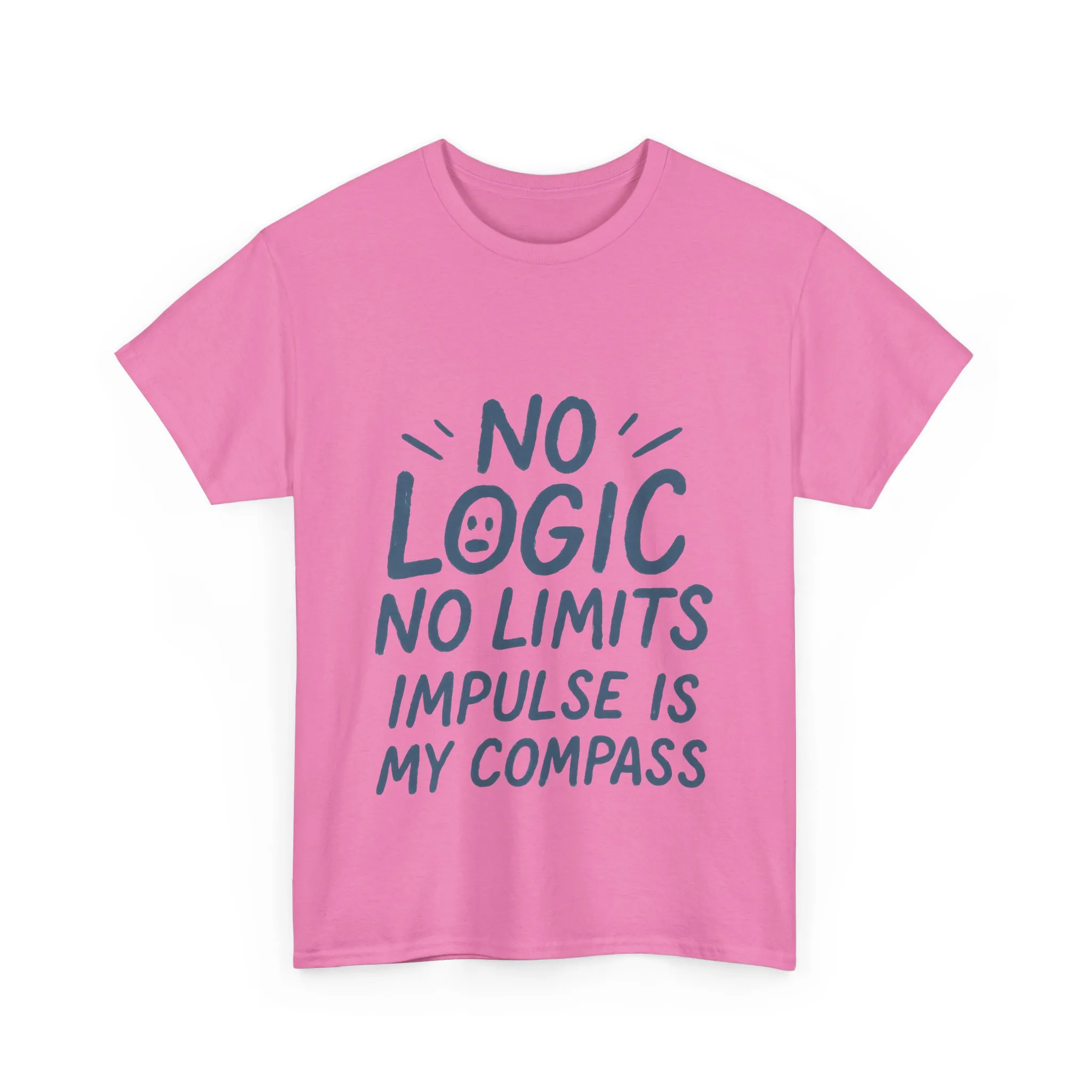 Funny No Logic Womens T-Shirt, No Limits Impulse Quote, Carefree Graphic Tee, Gift for Her, Inspirational Quote T-Shirt for Creative Souls - Image 2