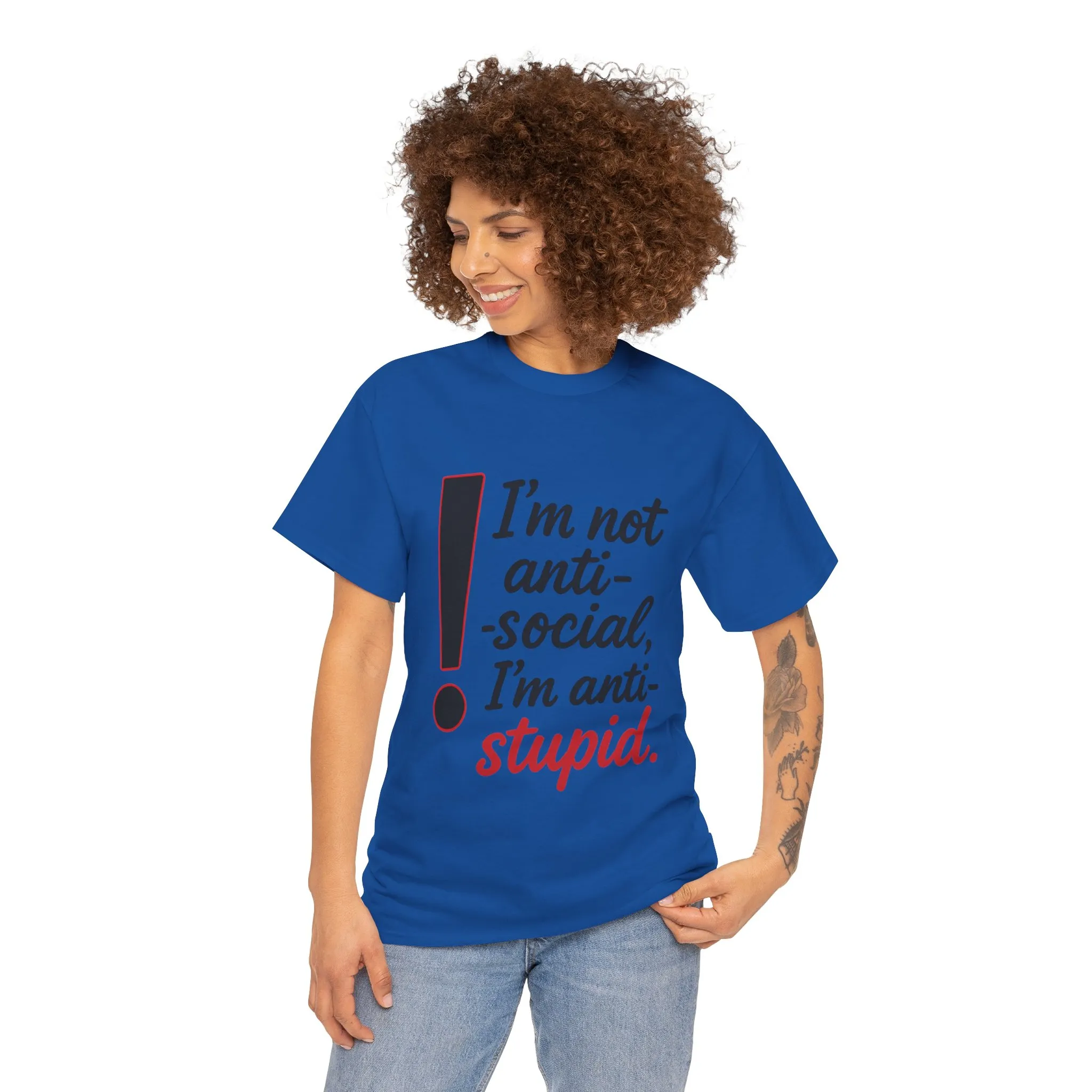 Humorous Unisex Tee, I'm Not Anti-Social, I'm Anti-Stupid, Funny T-Shirt, Casual Wear, Sarcastic Graphic Tee for Introverts & Thinkers - Image 23