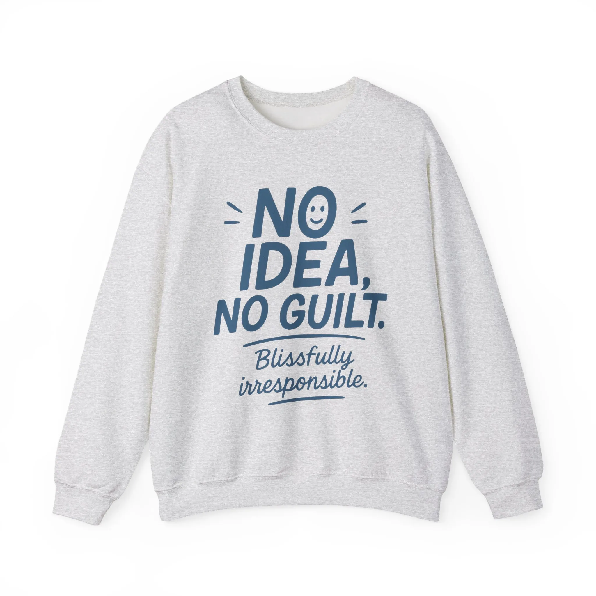 Funny Womens Sweatshirt, No Idea No Guilt Quote, Blissfully Irresponsible Cozy Pullover, Relaxed Fit Gift for Her, Gift for Friends - Image 7