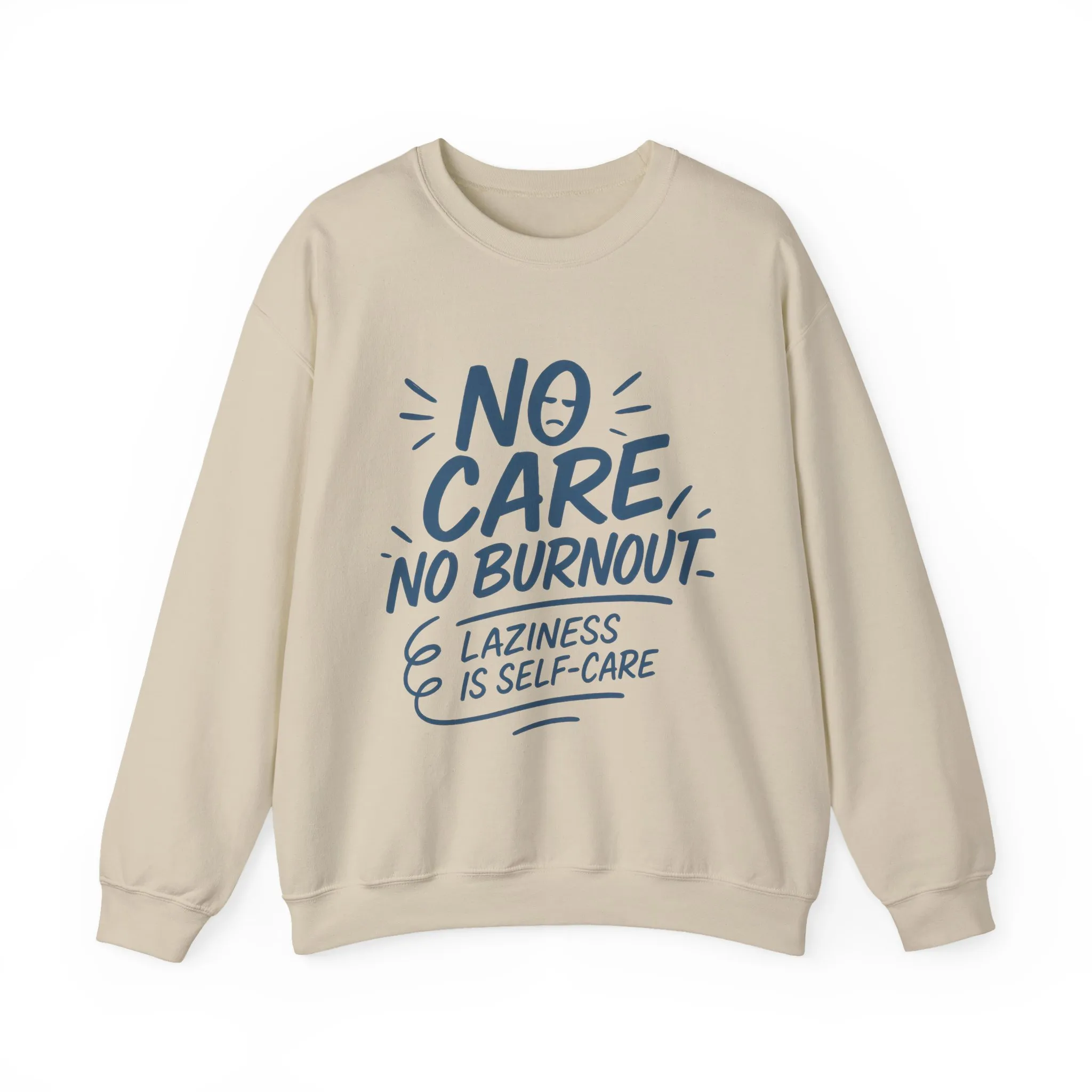 Funny Self-Care Mens Sweatshirt, No Care No Burnout Lazy Quote, Relaxed Fit Pullover, Gift for Him, Self-Care Style, Crewneck Sweatshirt - Image 2