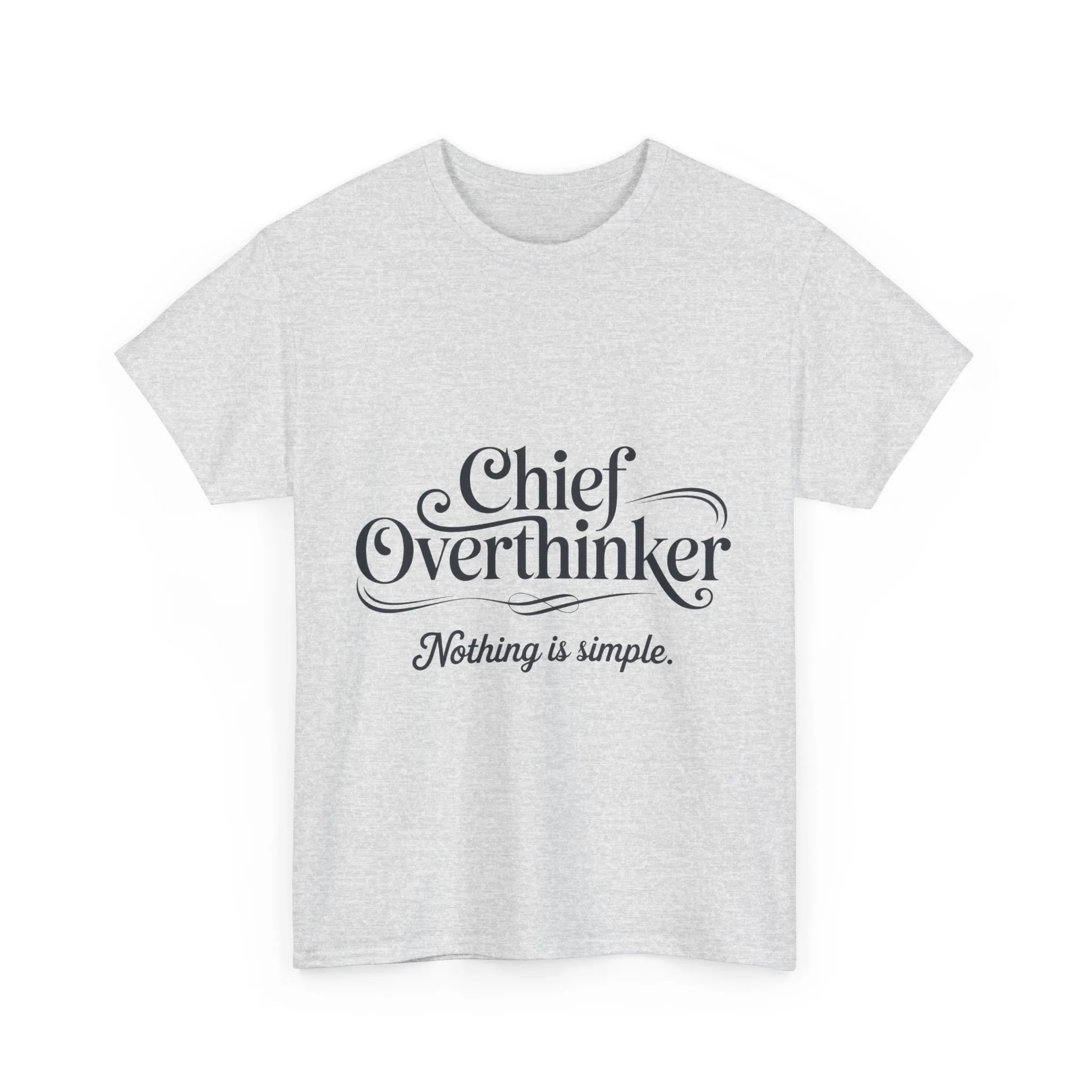 Chief Overthinker Womens T-Shirt, Funny Quote Tee for Women, Nothing Is Simple Shirt, Humor Gift for Her, Affirmation Tee, Unique Design - Image 2