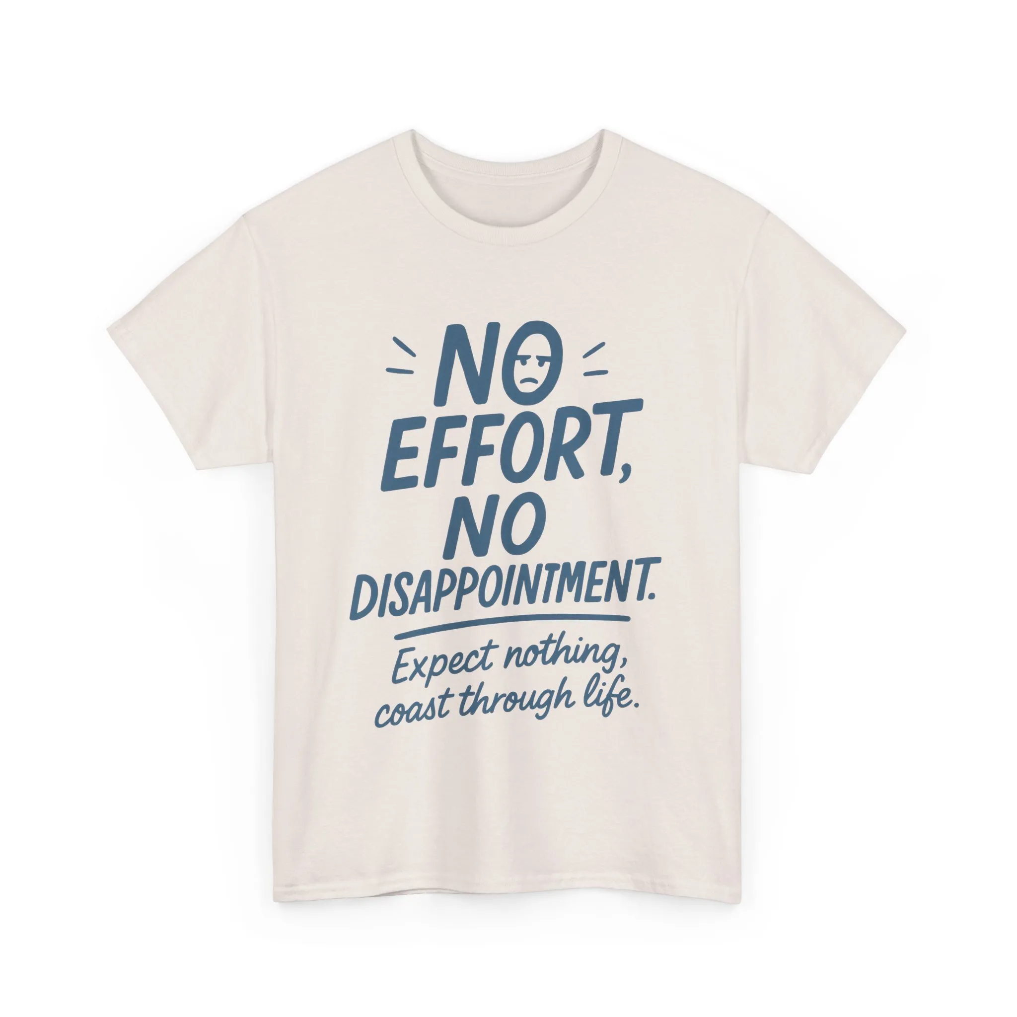 Funny No Effort Mens T-Shirt, No Disappointment Lazy Life Quote Shirt, Relaxed Fit, Funny Casual Shirt, Gift for Friends, Motivation Tee - Image 9