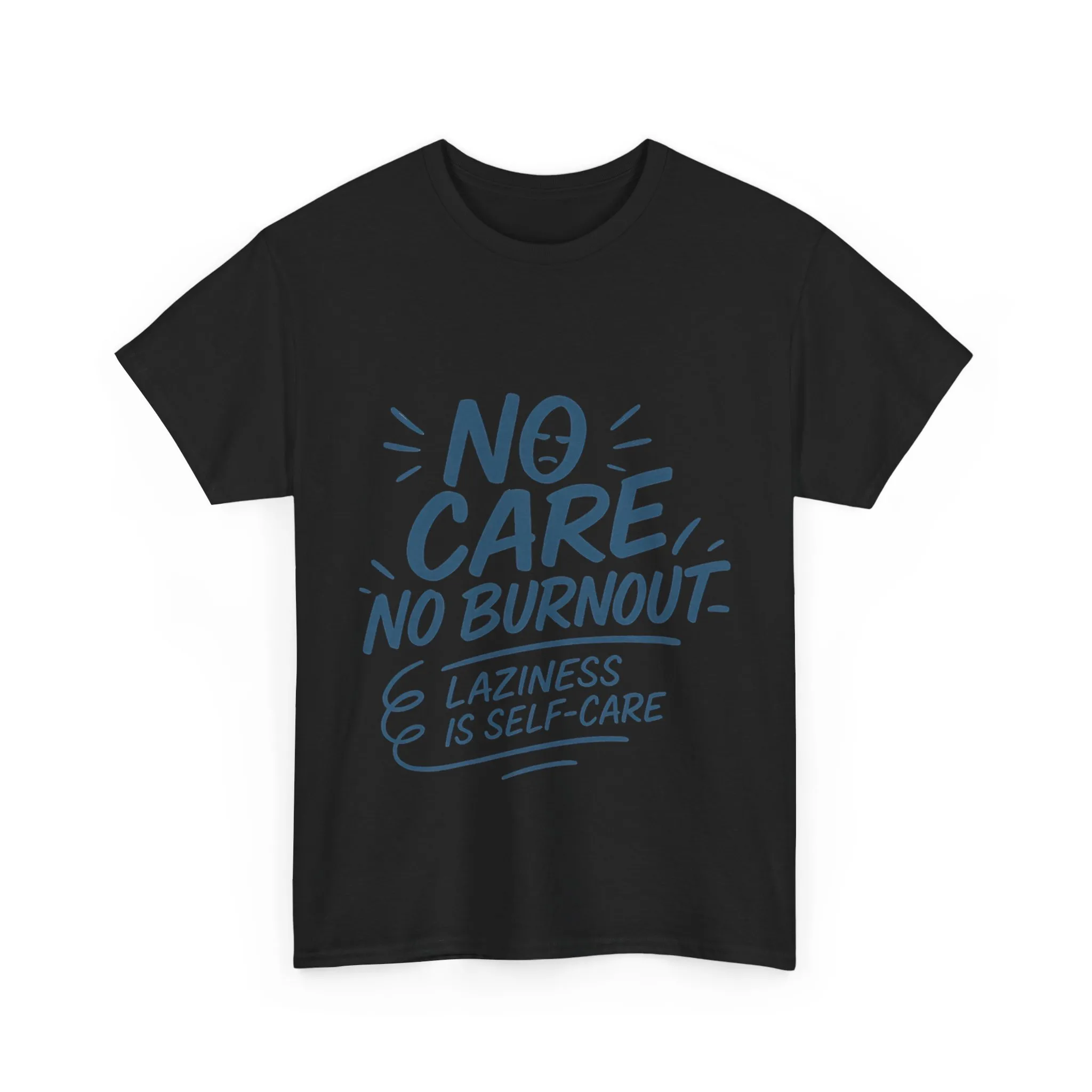 Funny Lazy Life Mens T-Shirt, No Care No Burnout Quote Shirt, Casual Relaxed Fit Tee, Humor Gift for Him, Gift for Mental Health Awareness - Image 7