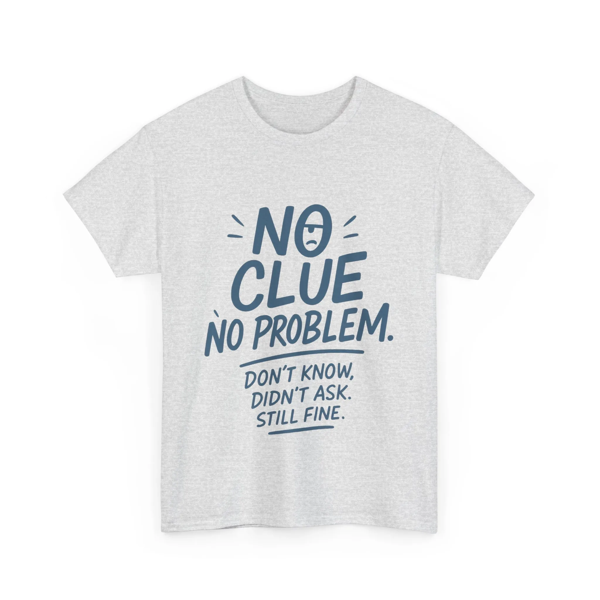 Funny No Clue Womens T-Shirt, No Problem Quote Shirt, Dont Know Didnt Ask Graphic Tee, Relaxed Fit Gift for Her, Humorous Tee - Image 7