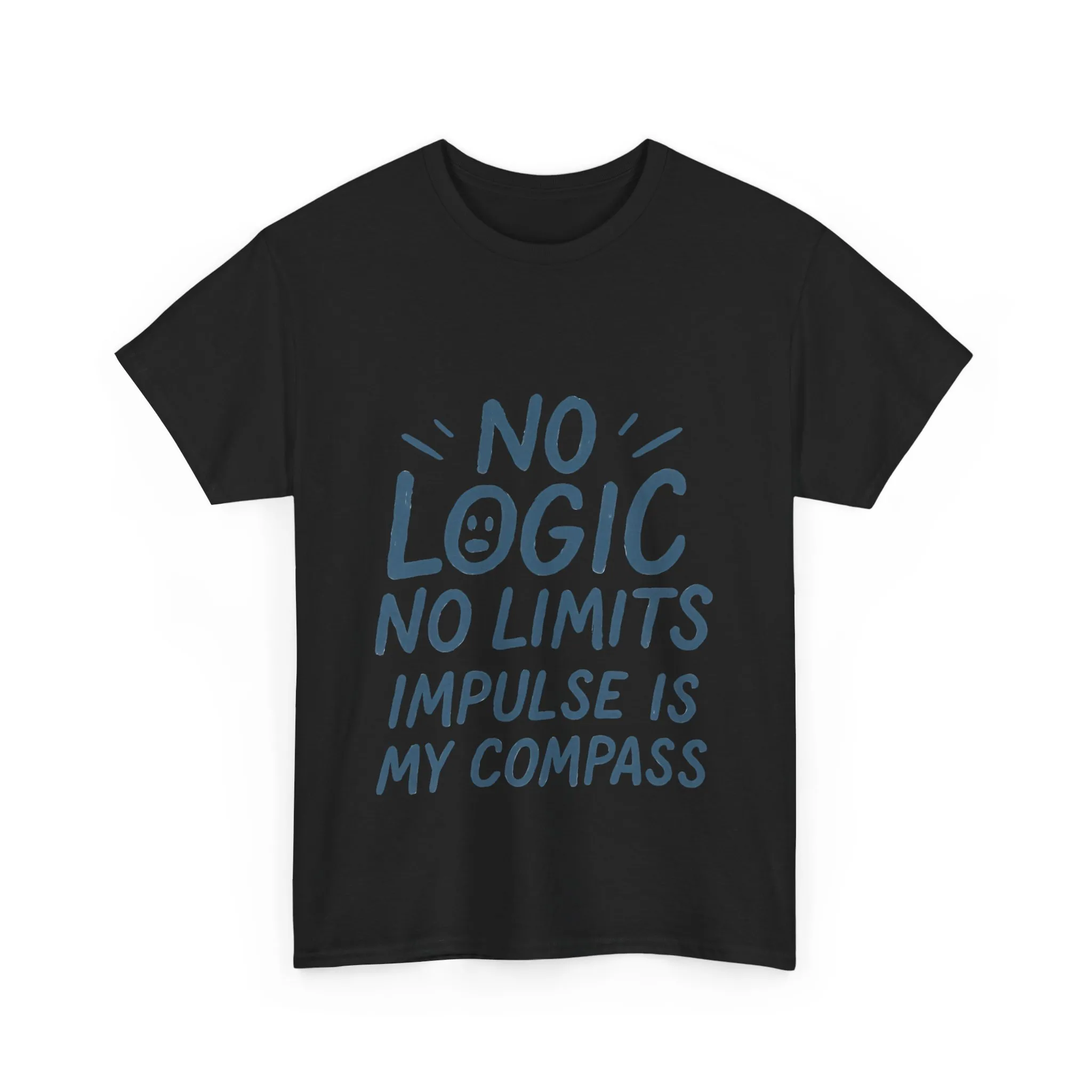 Funny No Logic Womens T-Shirt, No Limits Impulse Quote, Carefree Graphic Tee, Gift for Her, Inspirational Quote T-Shirt for Creative Souls - Image 10
