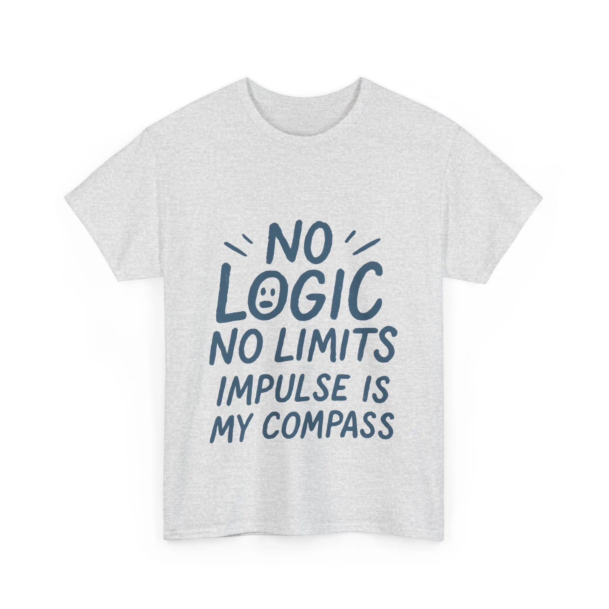 Funny No Logic Womens T-Shirt, No Limits Impulse Quote, Carefree Graphic Tee, Gift for Her, Inspirational Quote T-Shirt for Creative Souls - Image 7