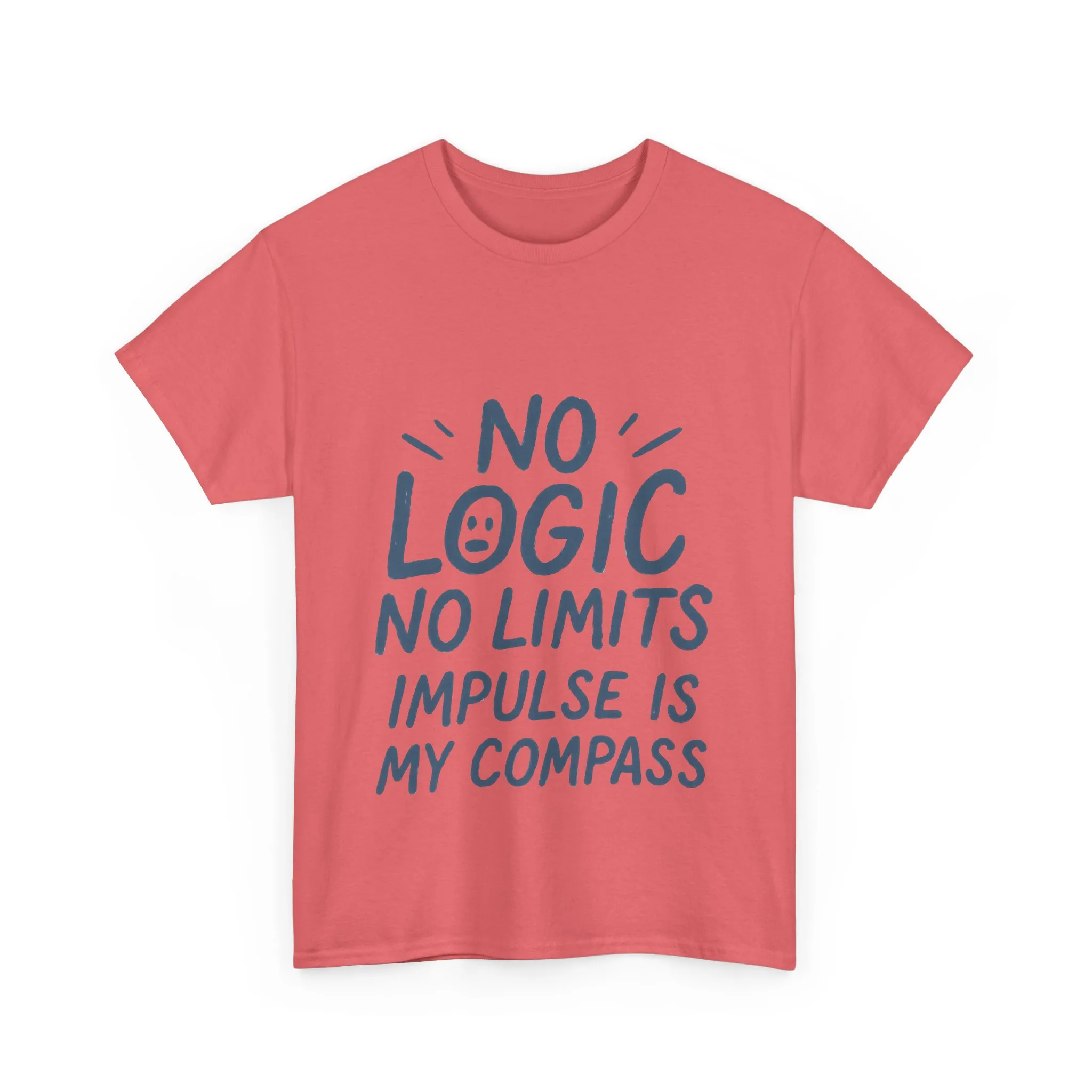Funny No Logic Womens T-Shirt, No Limits Impulse Quote, Carefree Graphic Tee, Gift for Her, Inspirational Quote T-Shirt for Creative Souls - Image 34