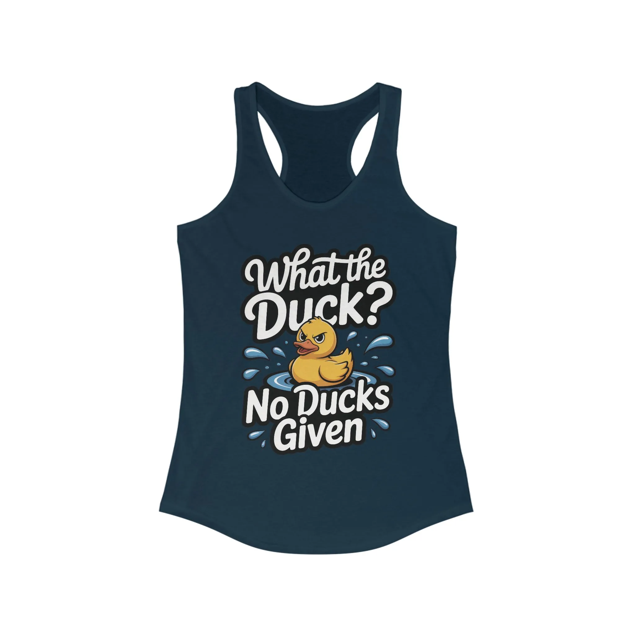 What The Duck Funny Womens Tank Top, No Ducks Given Tee, Cute Sarcastic Duck Tee, Sassy Rubber Duck Graphic Tank, Humor Gift For Her - Image 13