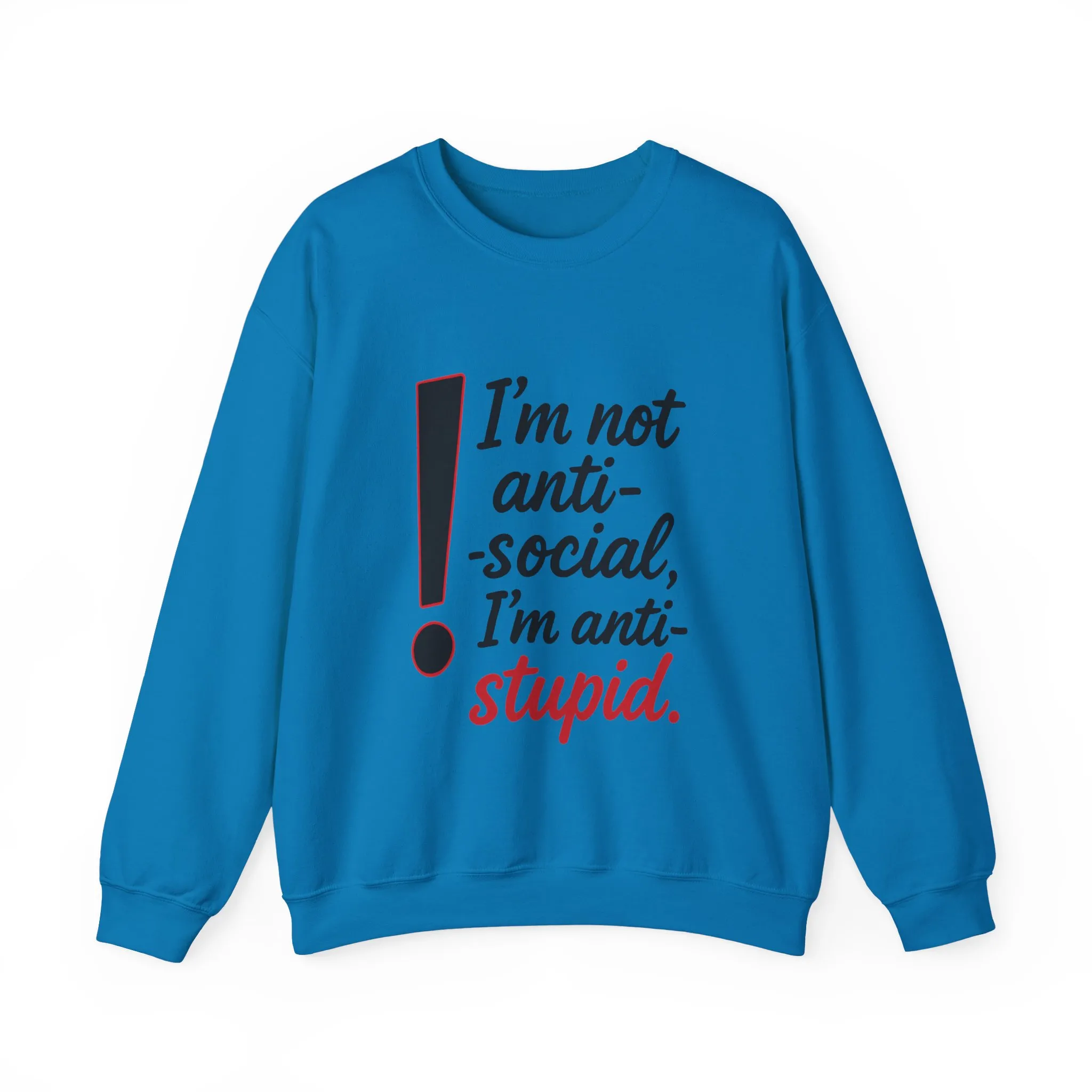 Anti-Stupid Sweatshirt, Funny Unisex Crewneck, Snarky Anti-Social Unisex Crewneck, Gift for Friends, Perfect for Everyday Wear - Image 37