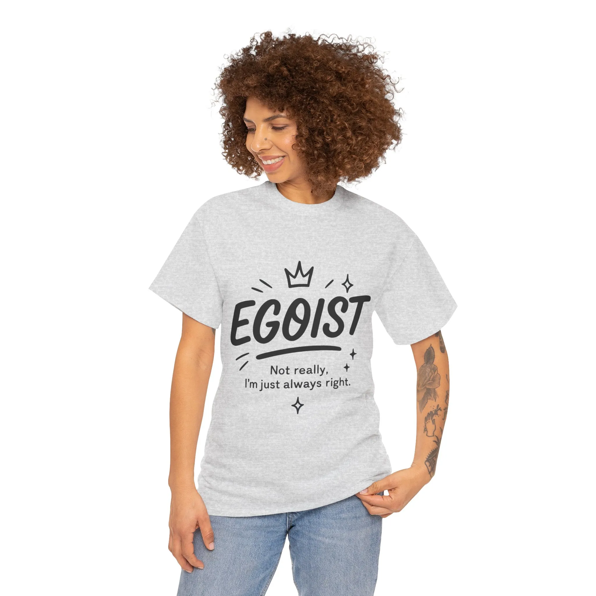 Egoist Funny T-Shirt for Women, Always Right Quote Tee, Bold Attitude Shirt, Graphic Gift Tee for Confident Girls, Self-Expression Tee - Image 5