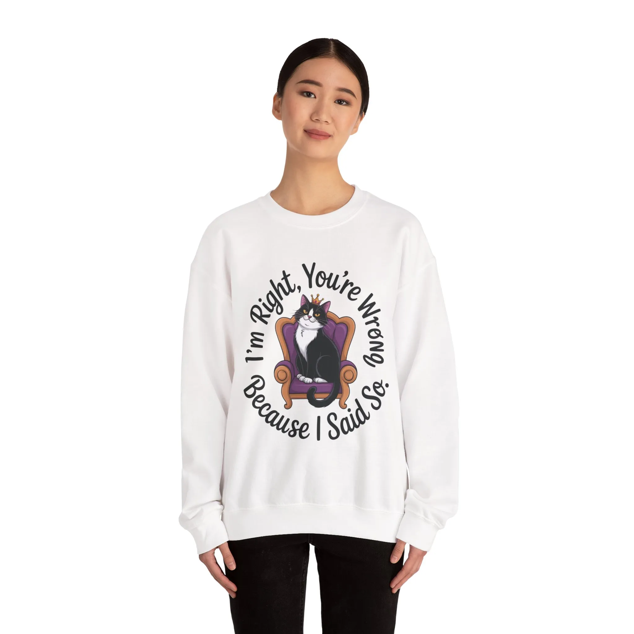 Cat Queen Womens Crewneck Sweatshirt for Cat Lovers, Cat Mom Humor Sweatshirt, Sassy Cat Graphic Sweatshirt, Im Right Tee Sweatshirt - Image 5