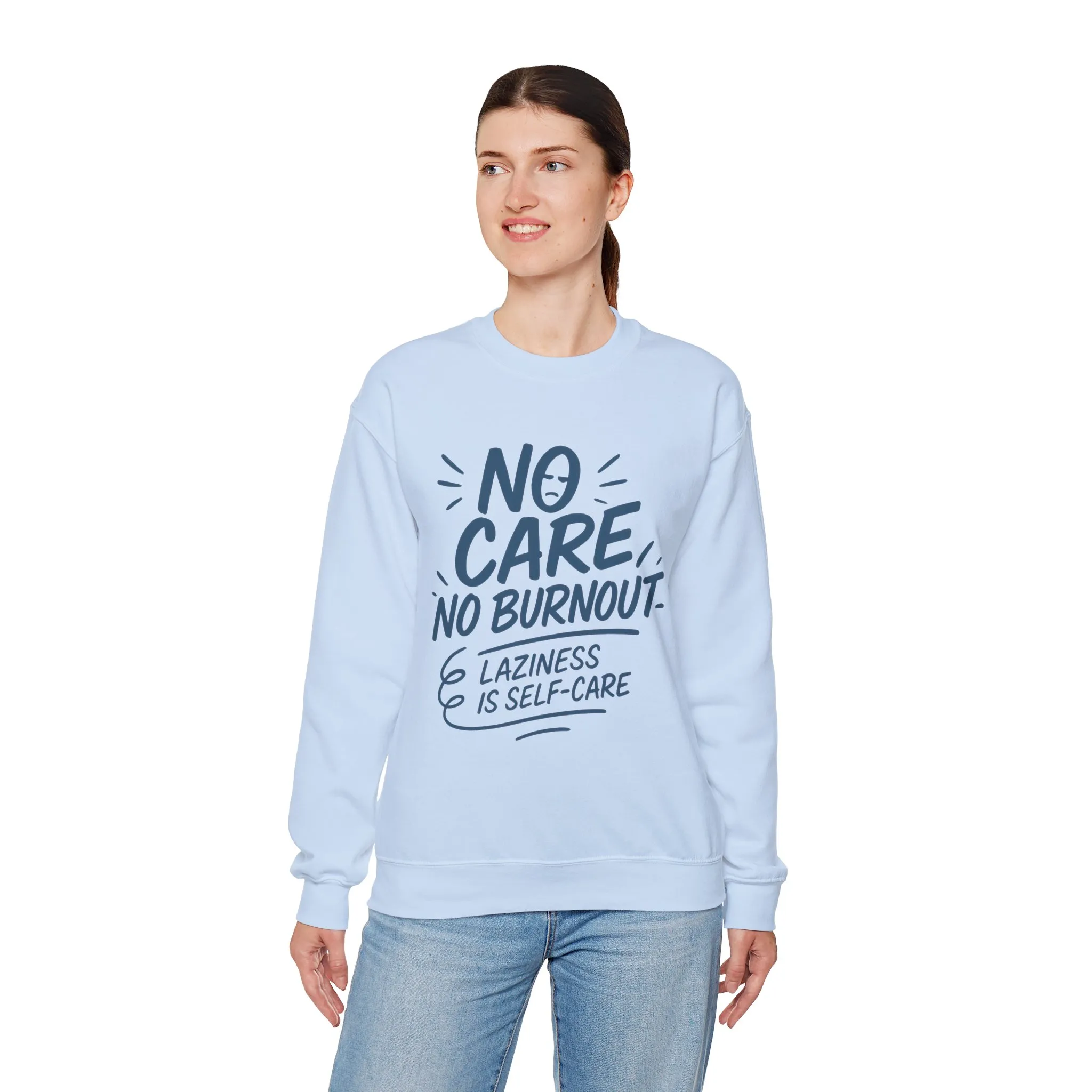 Funny Self-Care Womens Crewneck Sweatshirt, No Care No Burnout Quote, Cozy Lazy Life Pullover, Self-Care Lovers Gift for Her - Image 21