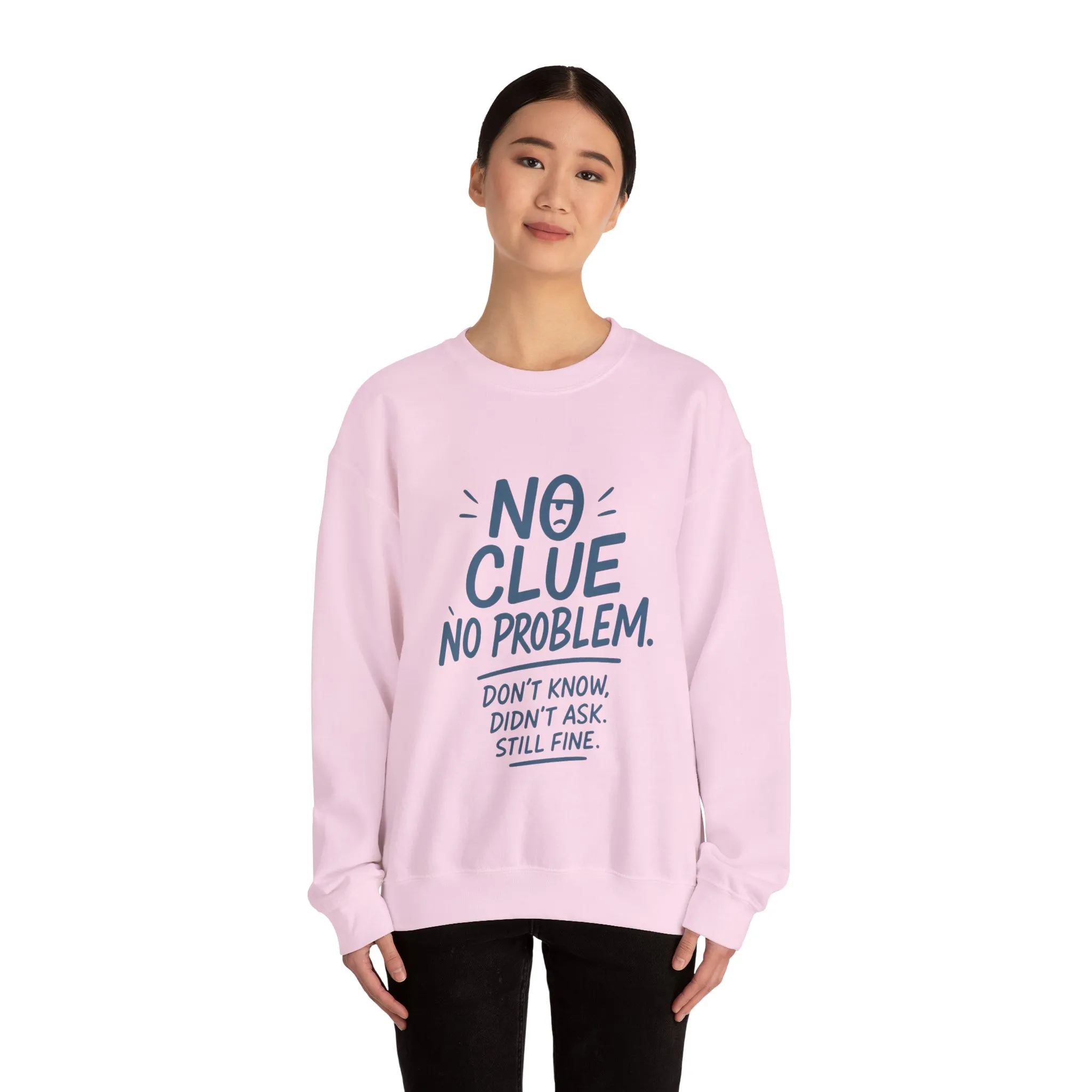 Funny No Clue Womens Crewneck Sweatshirt, No Problem Quote, Dont Know Diddt Ask Graphic Sweatshirt, Gift for Her, Cozy Relaxed Fit Pullover