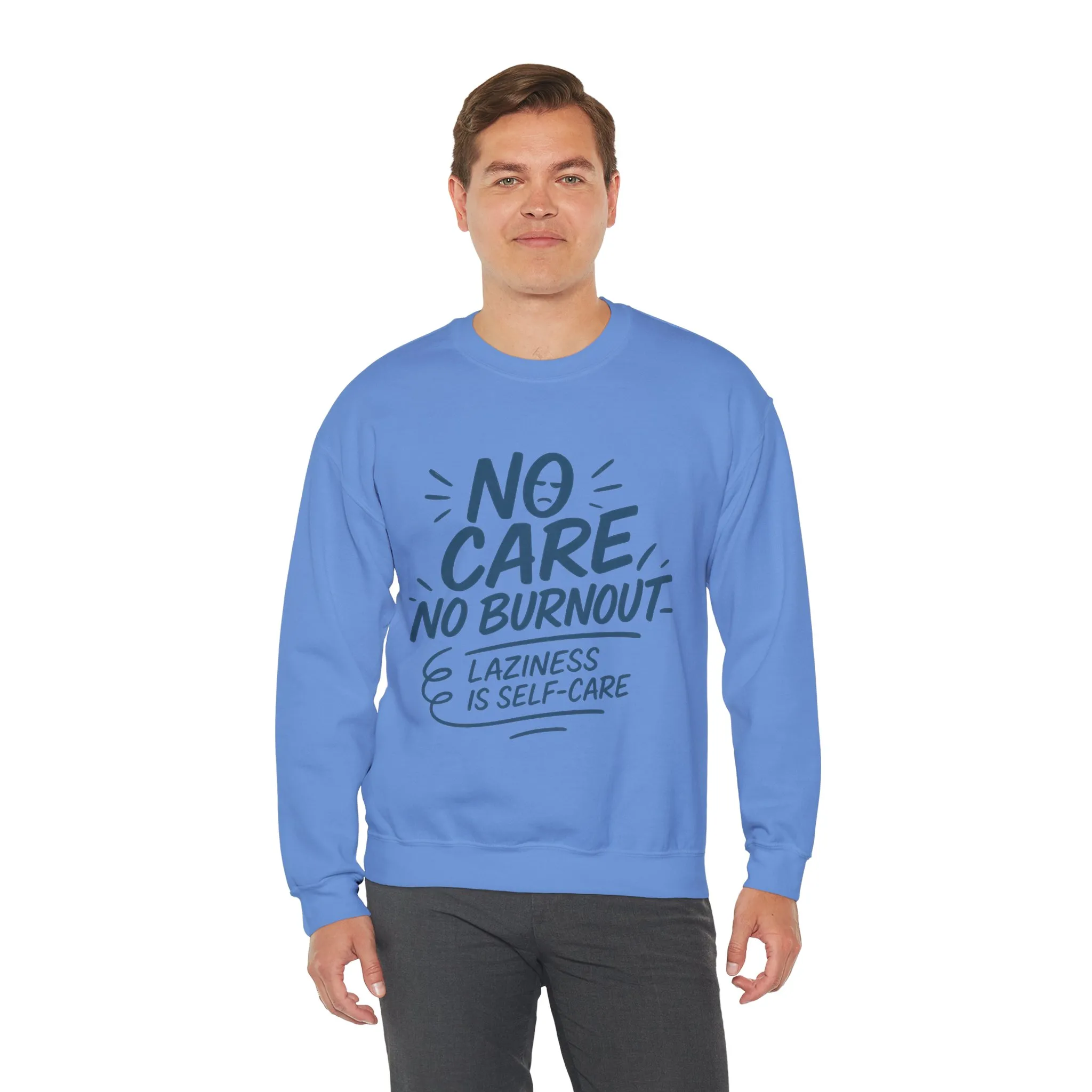 Funny Self-Care Mens Sweatshirt, No Care No Burnout Lazy Quote, Relaxed Fit Pullover, Gift for Him, Self-Care Style, Crewneck Sweatshirt - Image 27