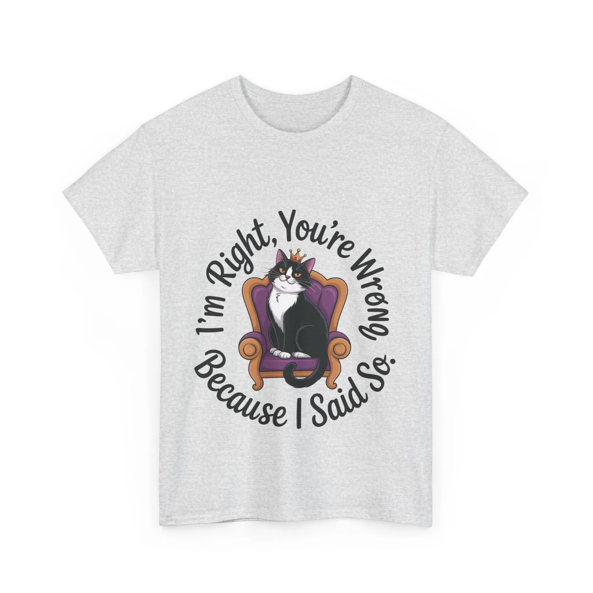 Funny Cat Queen Shirt, Sassy Cat Graphic Tee for Women, Cat Mom Humor Tee Gift, Funny Graphic T-Shirt, I'm Right, You're Wrong Tee - Image 31